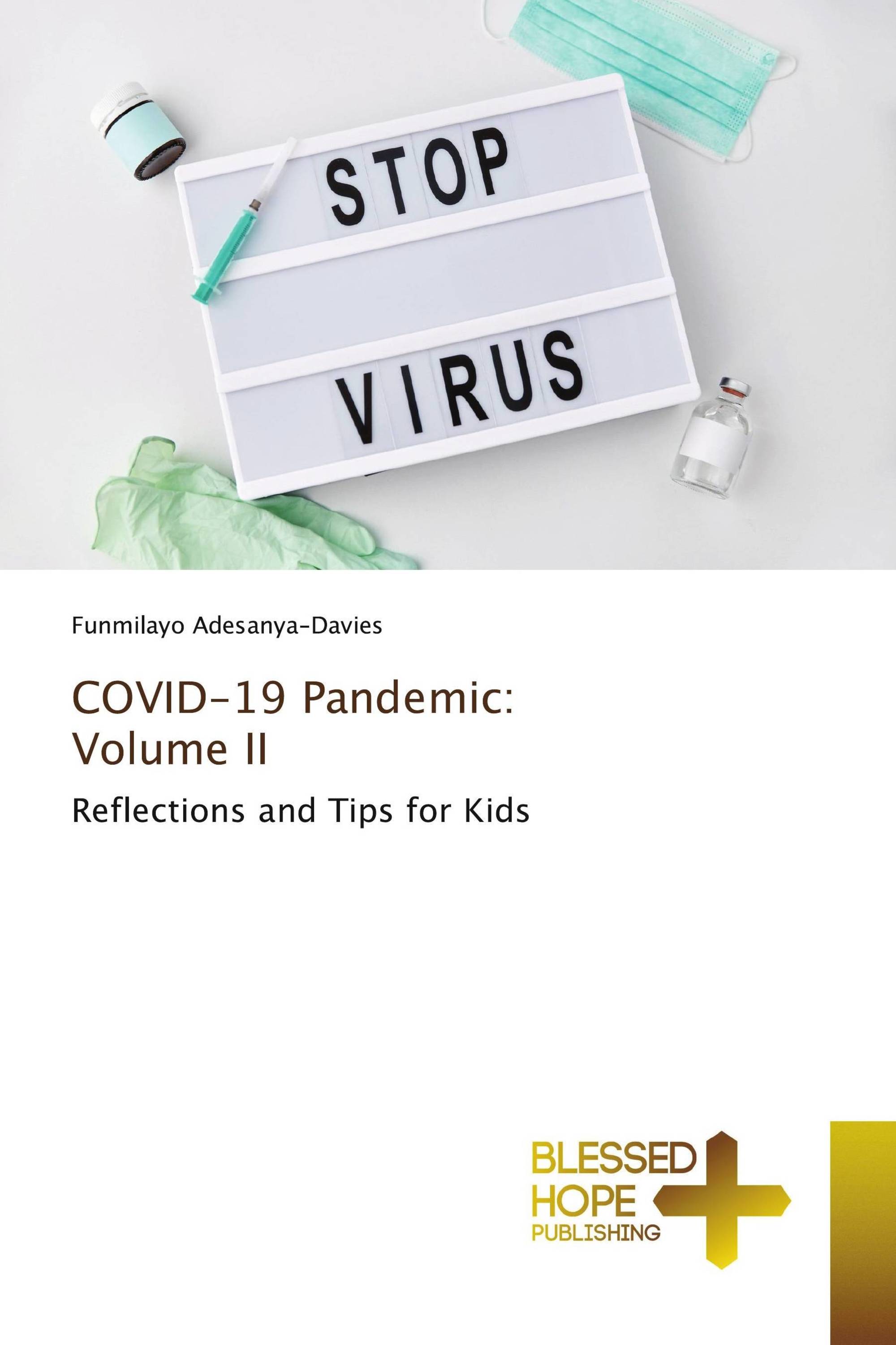 COVID-19 Pandemic: Volume II