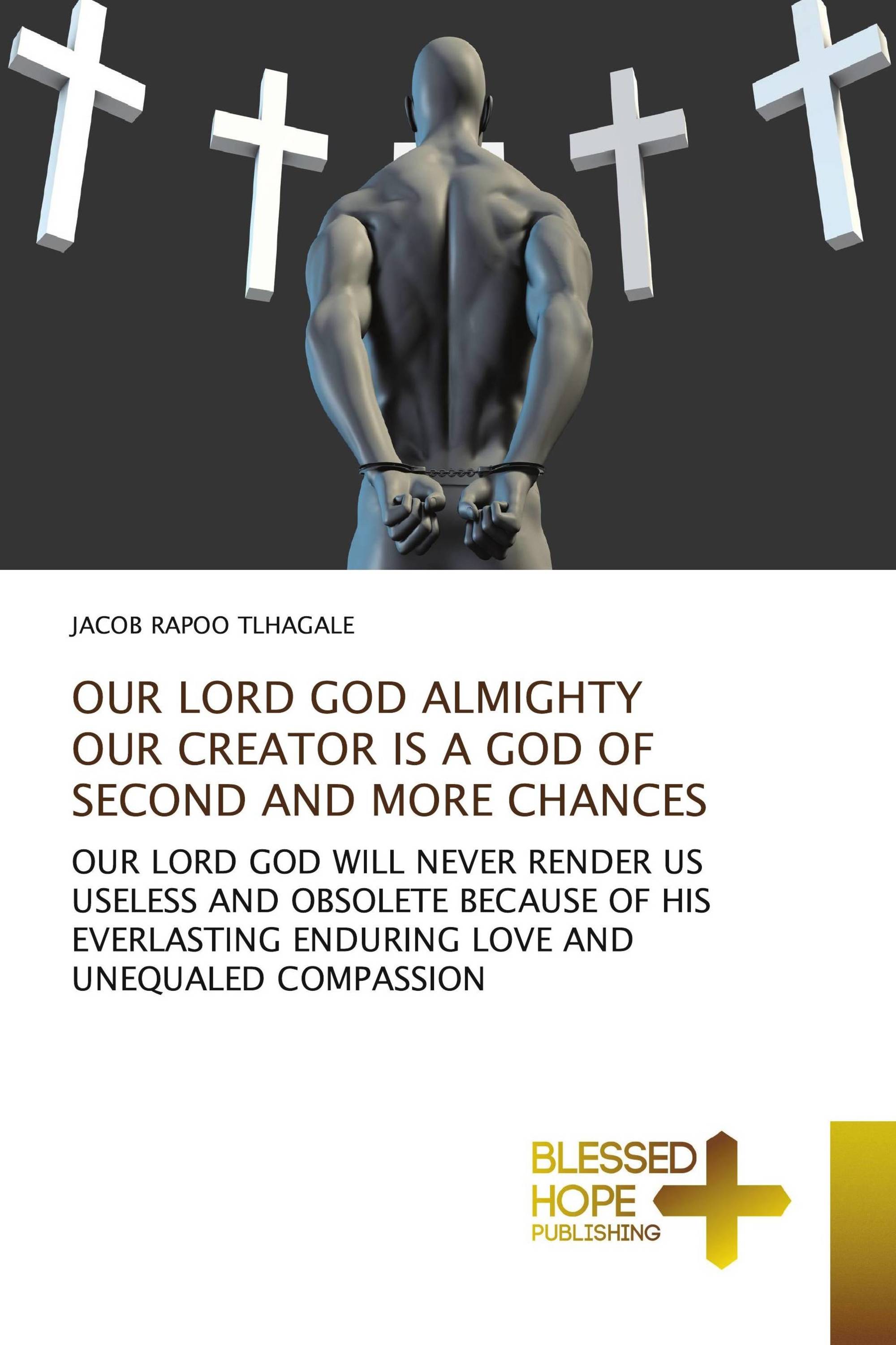 OUR LORD GOD ALMIGHTY OUR CREATOR IS A GOD OF SECOND AND MORE CHANCES