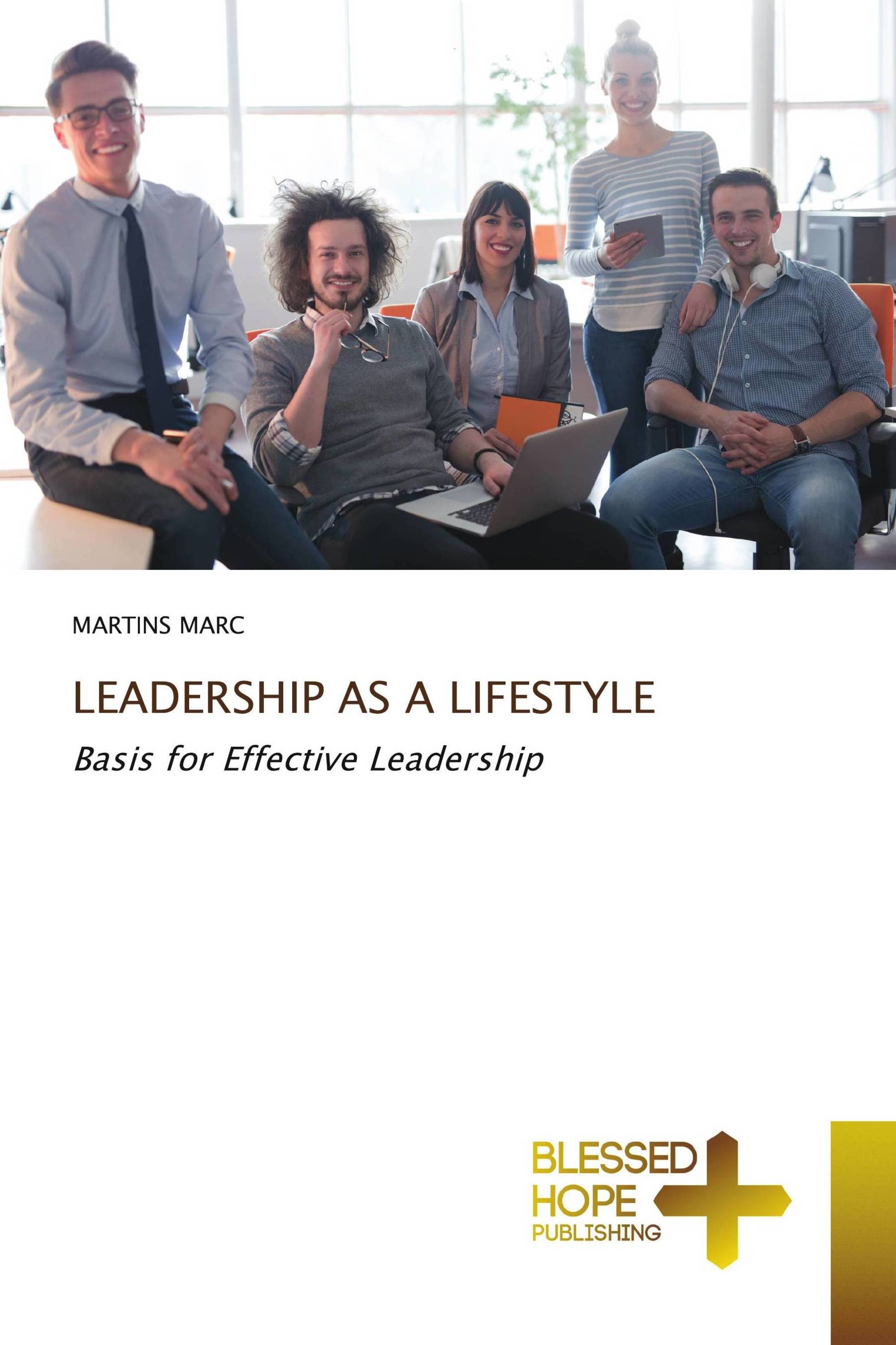 LEADERSHIP AS A LIFESTYLE