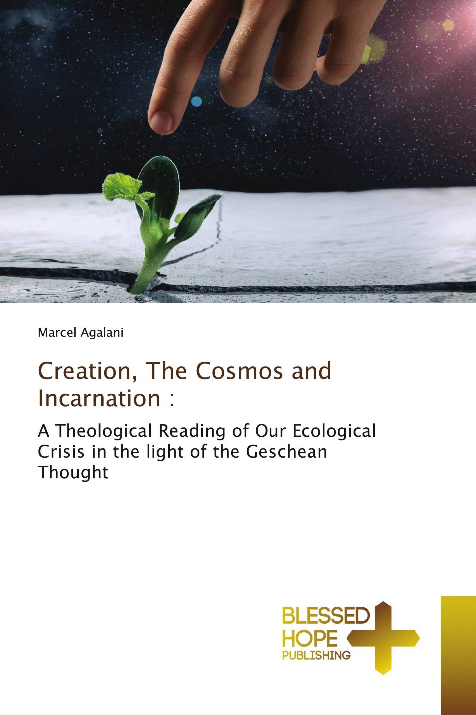 Creation, The Cosmos and Incarnation :