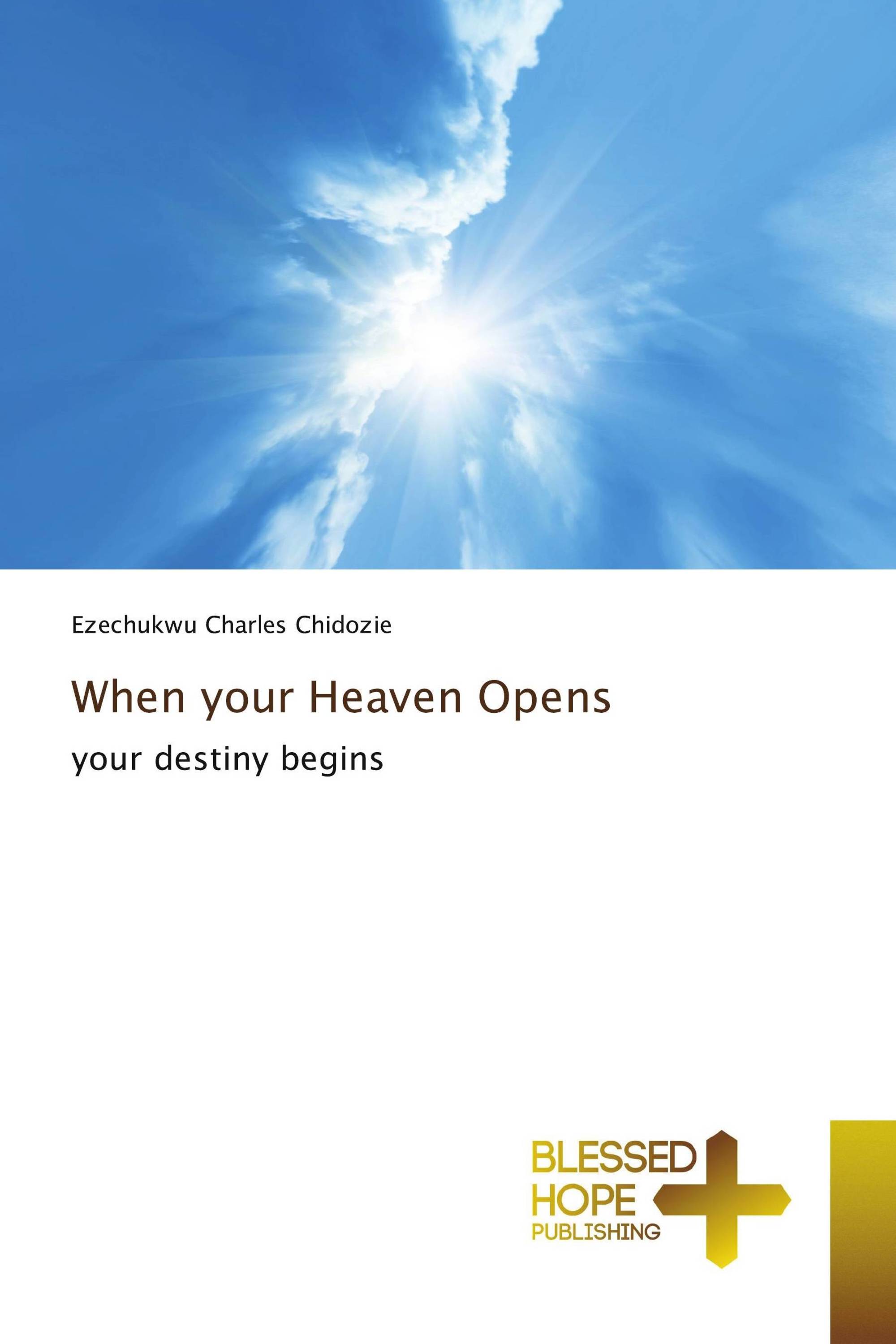 When your Heaven Opens