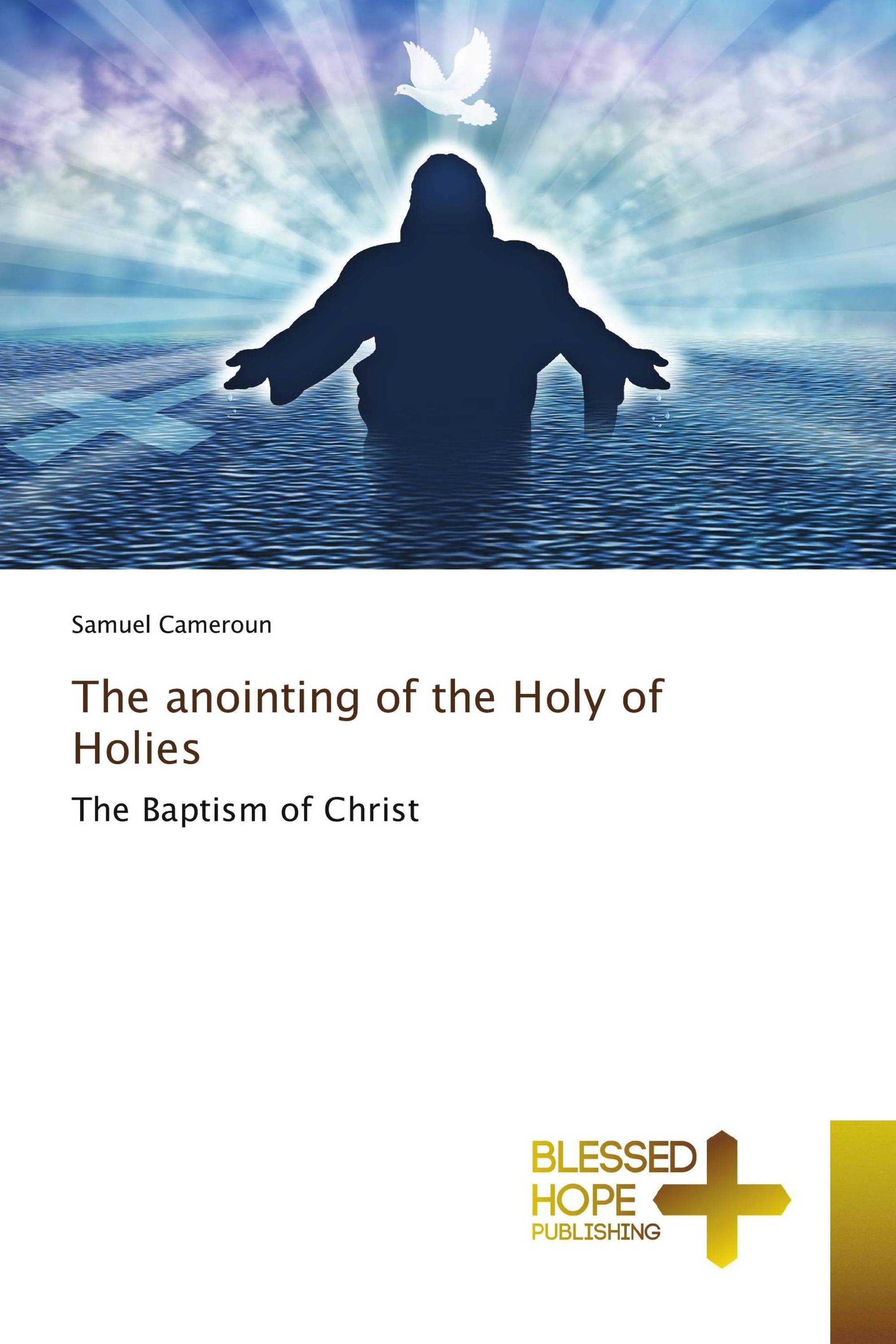 The anointing of the Holy of Holies