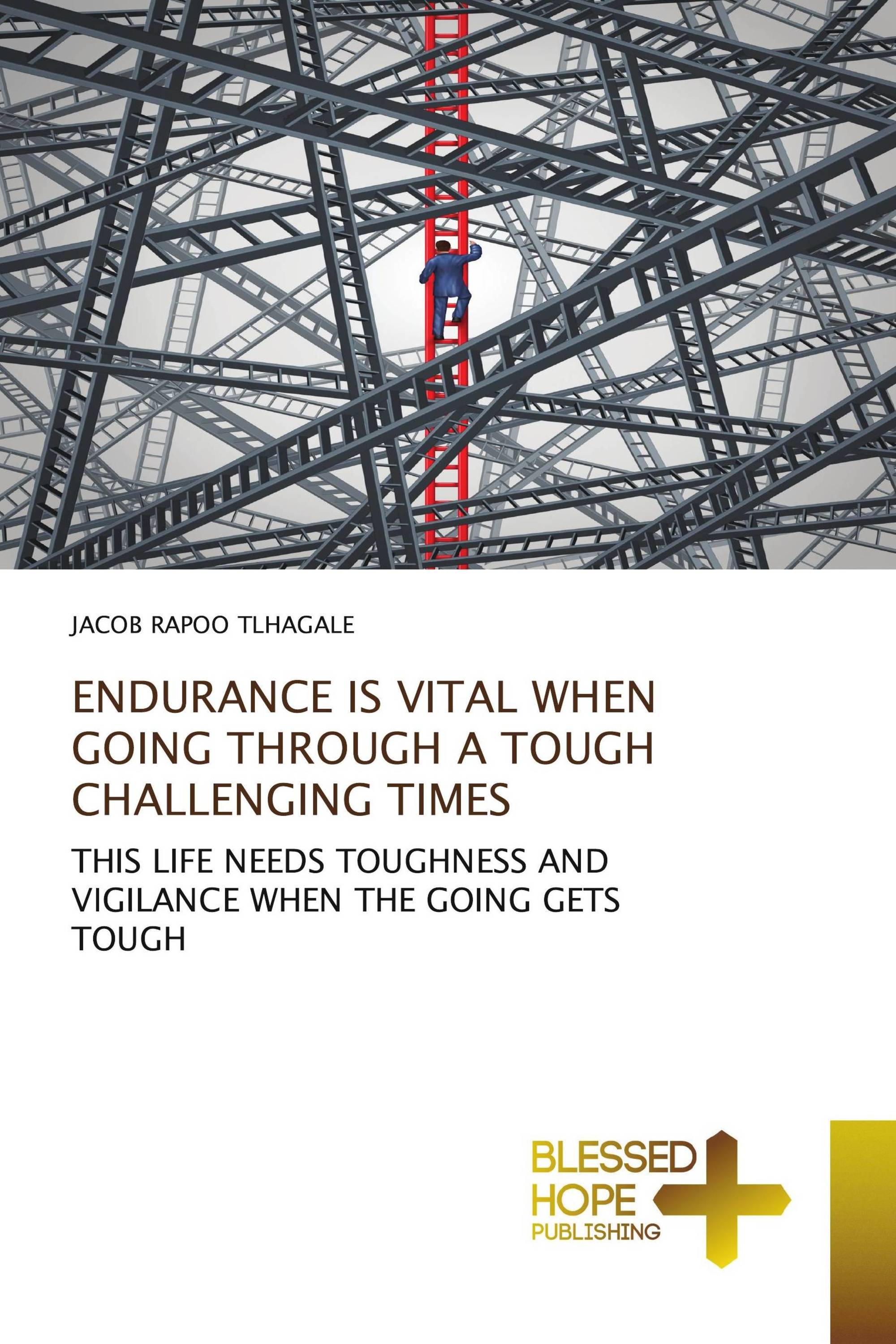 ENDURANCE IS VITAL WHEN GOING THROUGH A TOUGH CHALLENGING TIMES