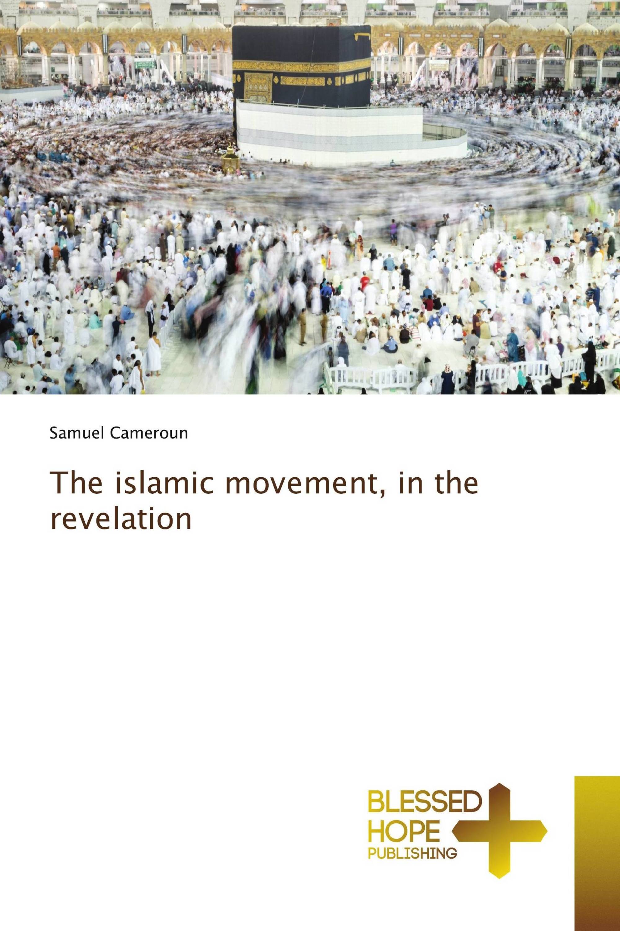 The islamic movement, in the revelation