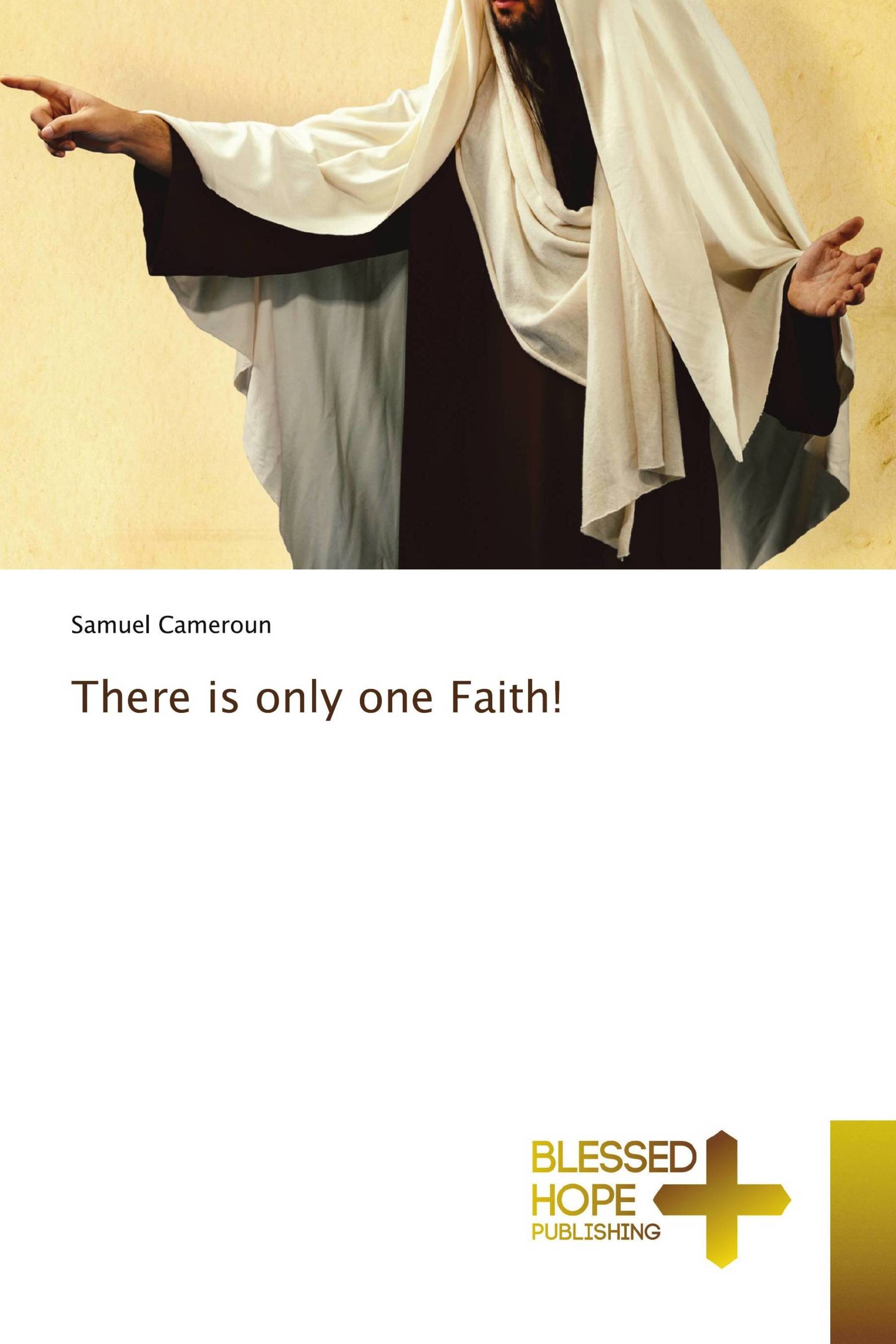 There is only one Faith!