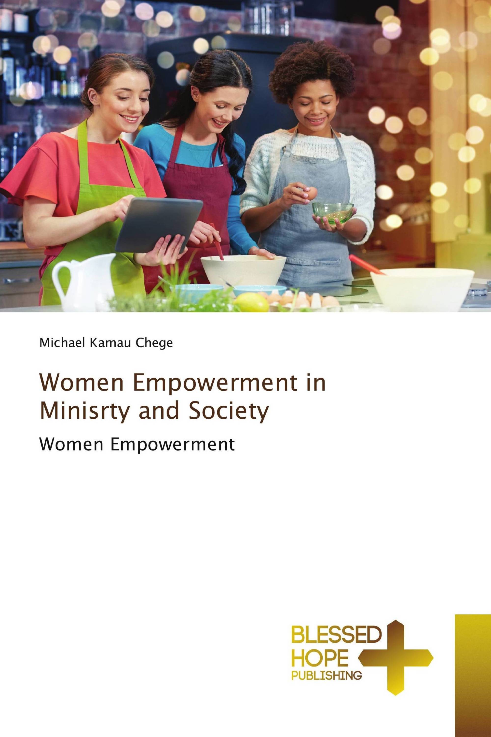 Women Empowerment in Minisrty and Society