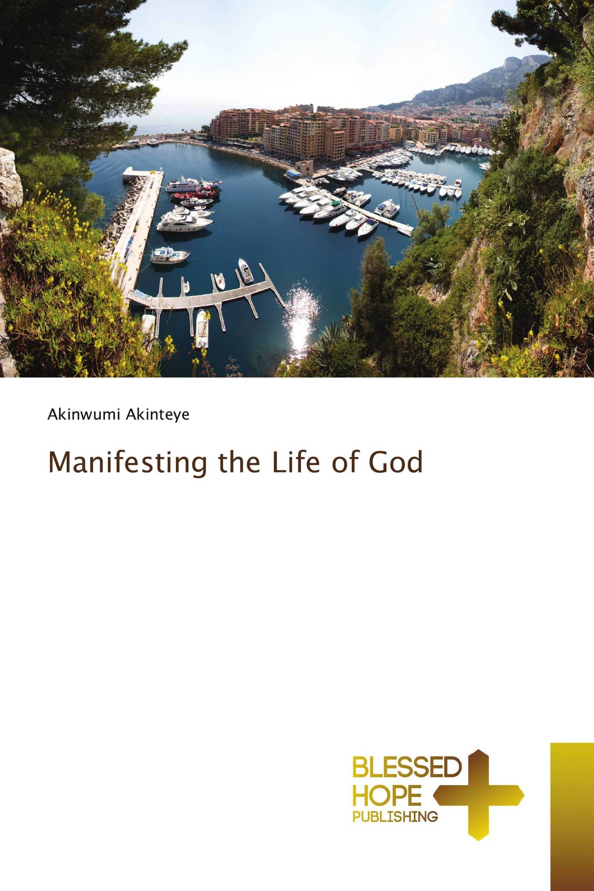 Manifesting the Life of God