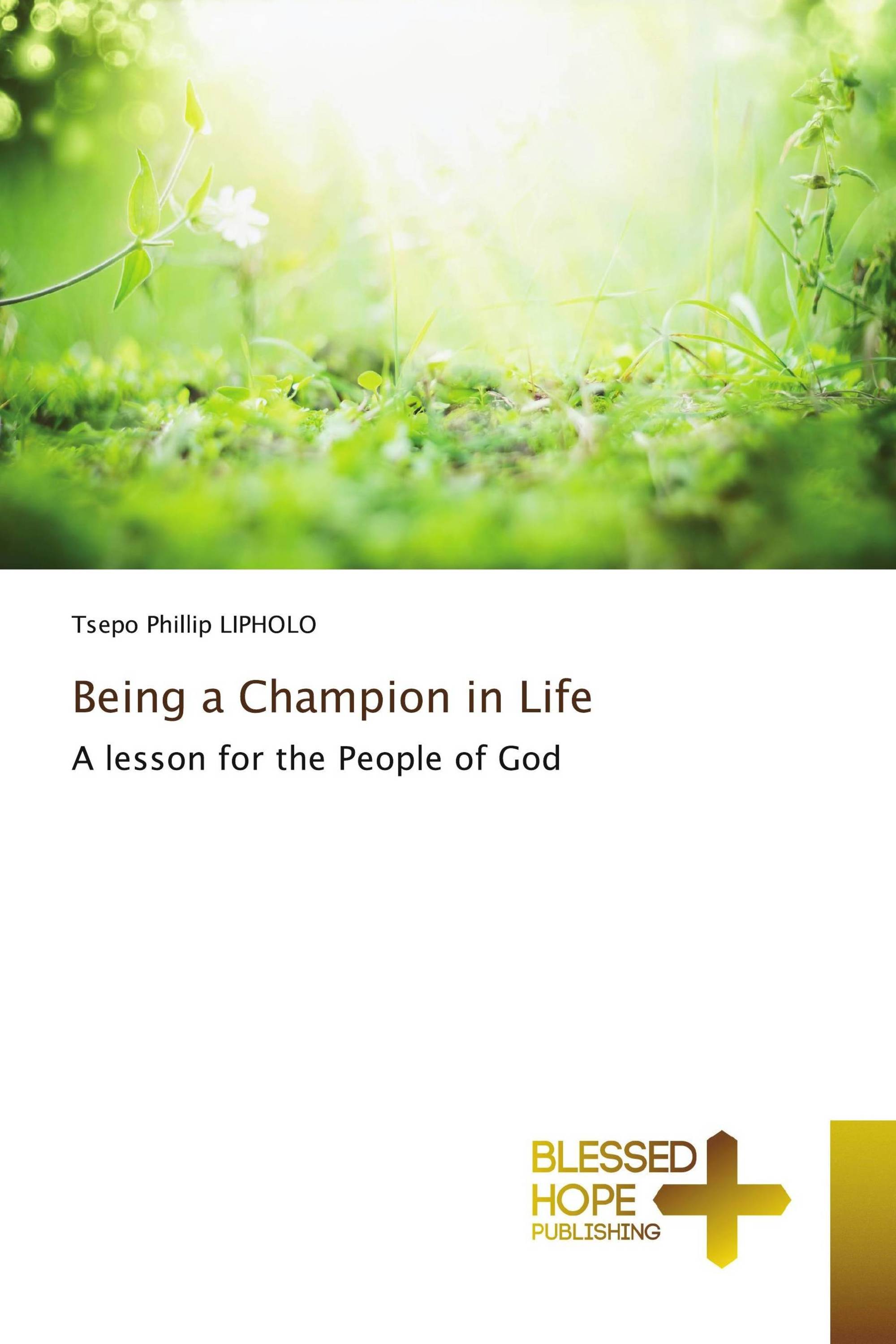 Being a Champion in Life