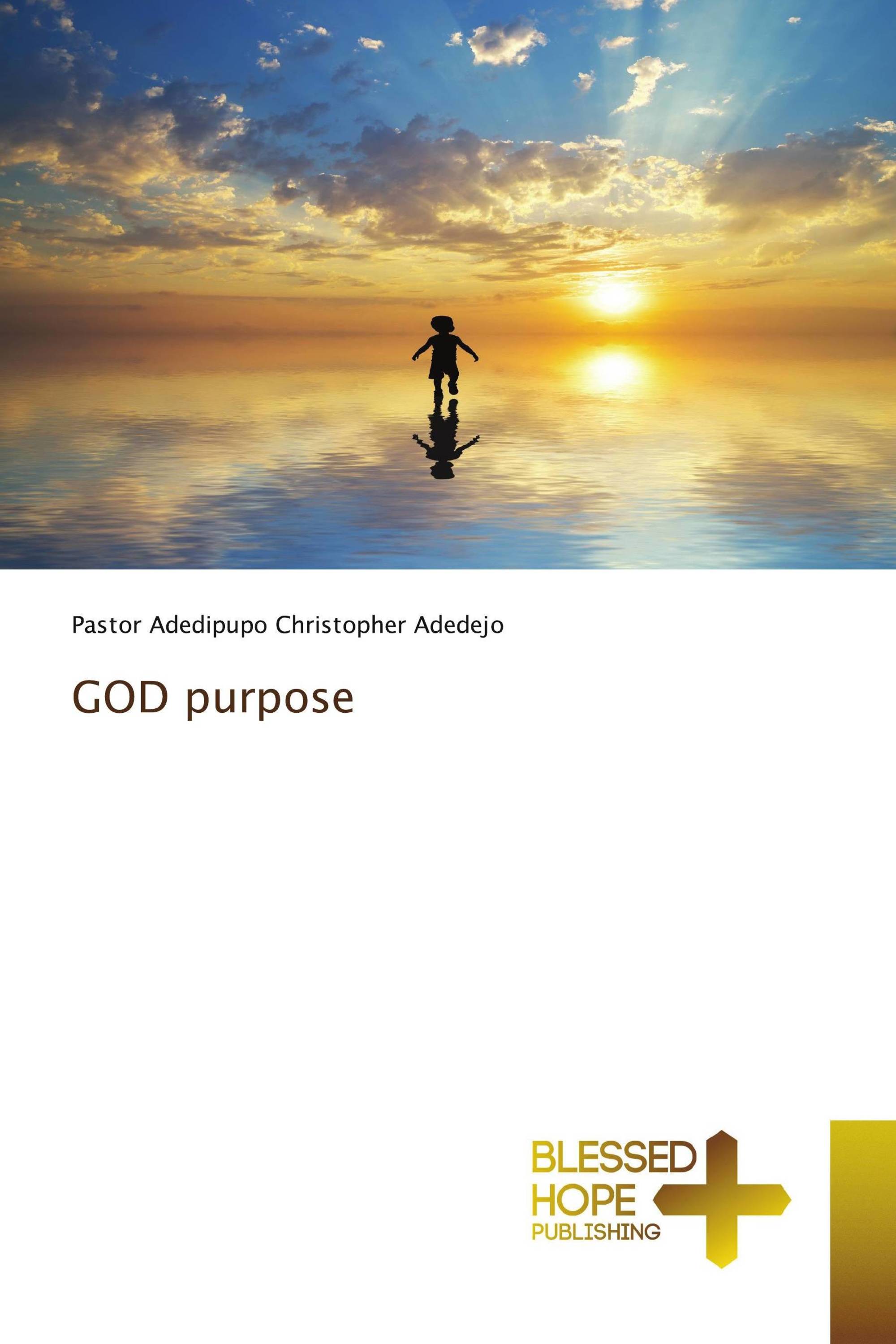 GOD purpose