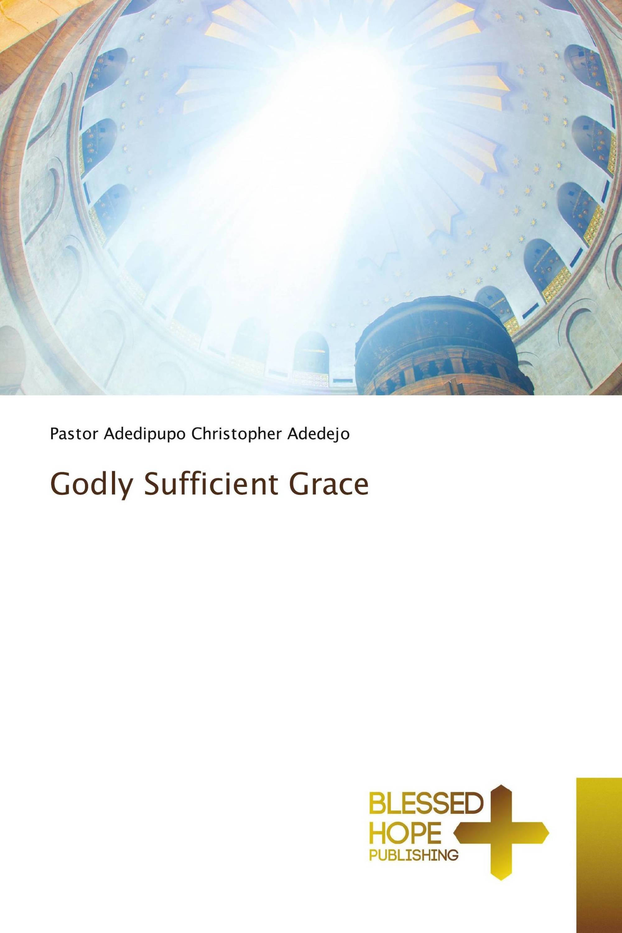 Godly Sufficient Grace