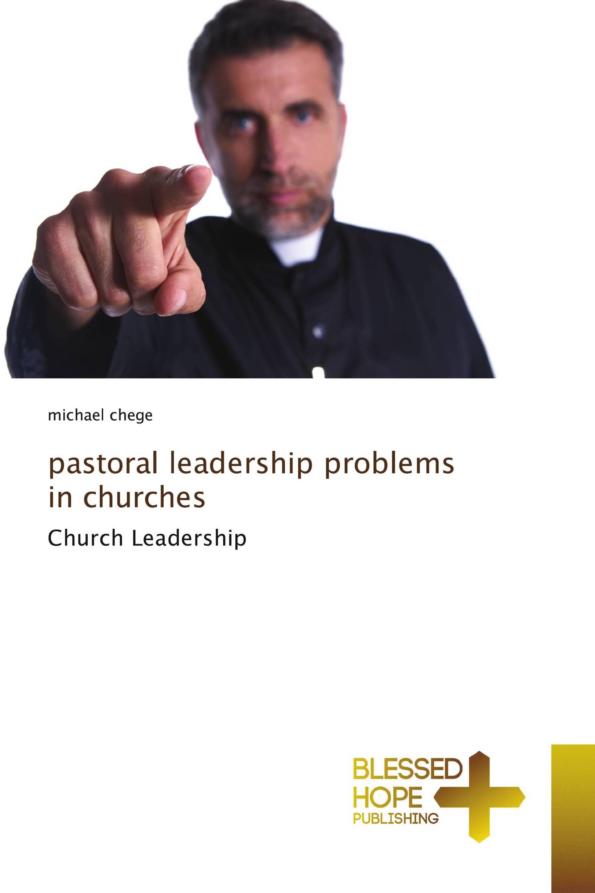 Pastoral Leadership Problems in Churches