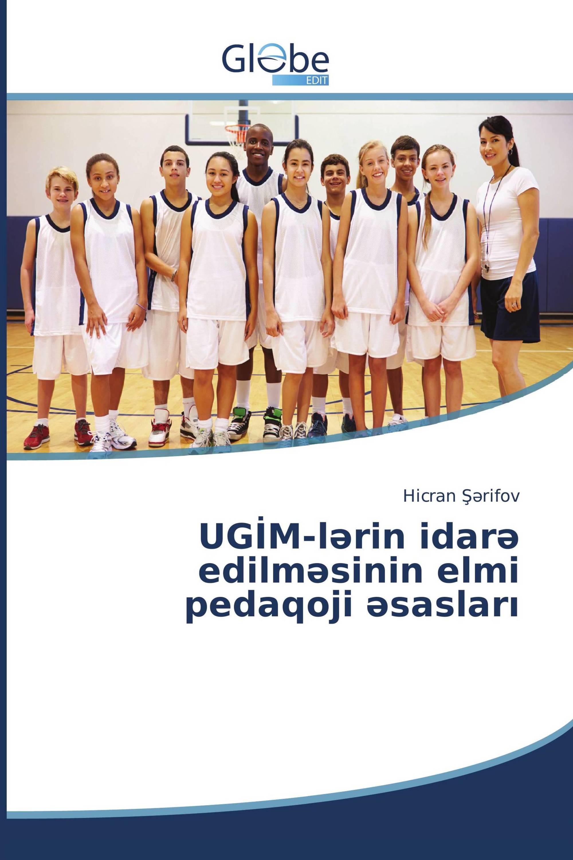 UGİM-lərin idarə edilməsinin elmi pedaqoji əsasları