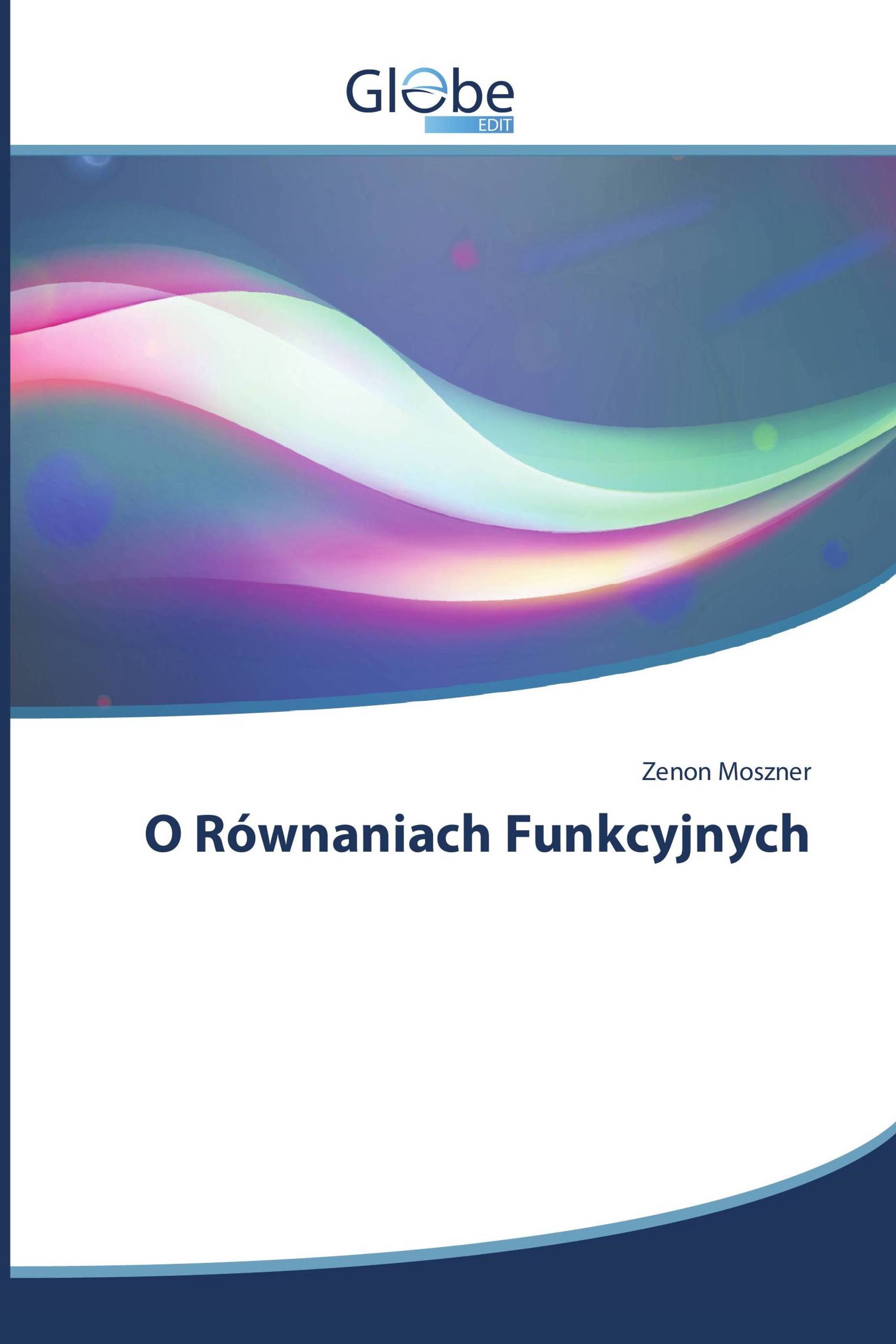 O Równaniach Funkcyjnych