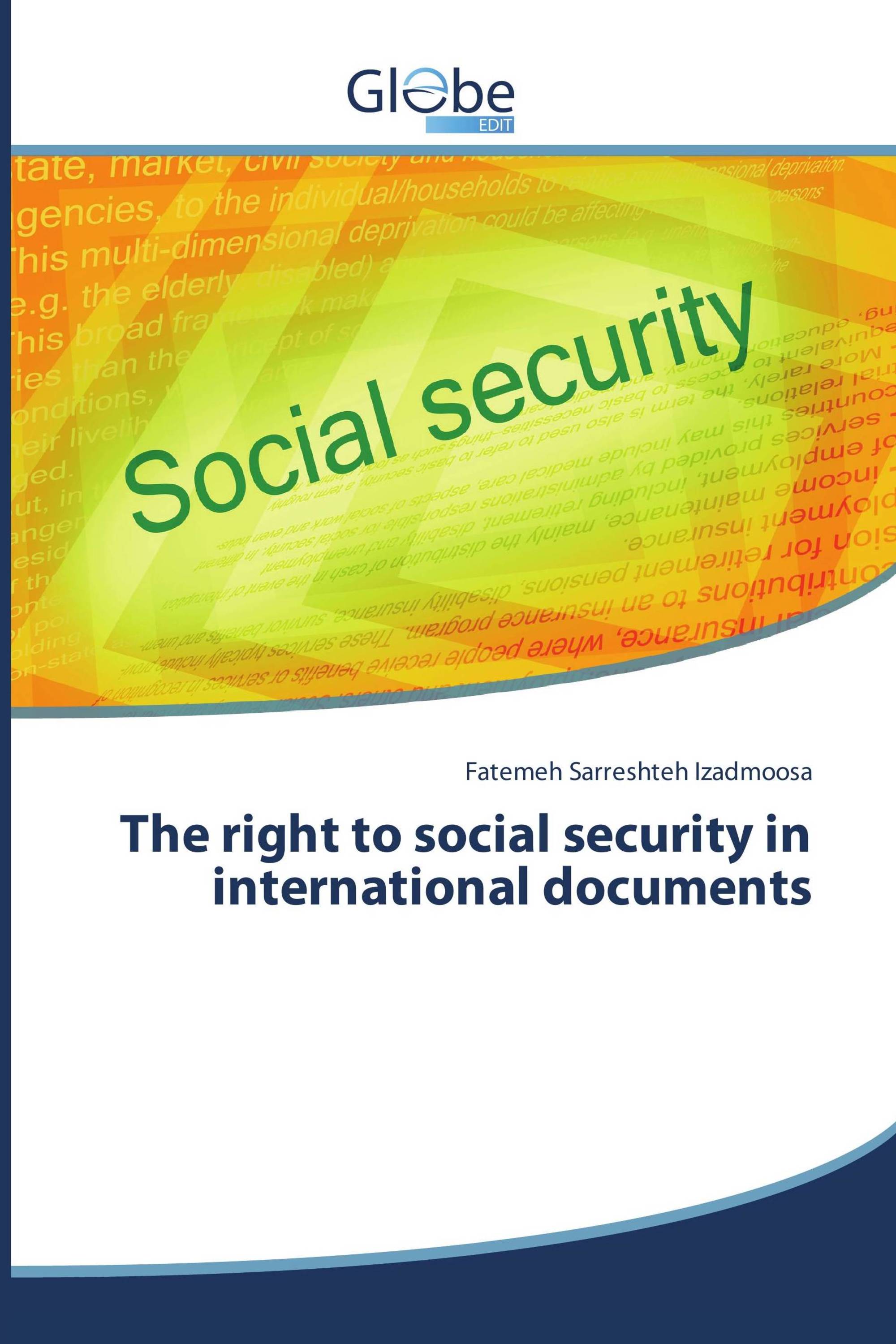 The right to social security in international documents