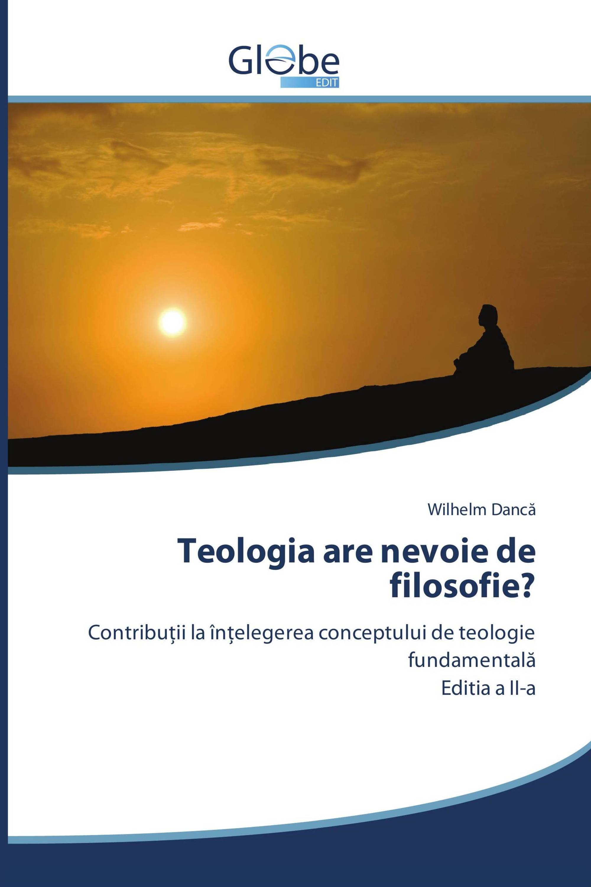 Teologia are nevoie de filosofie?