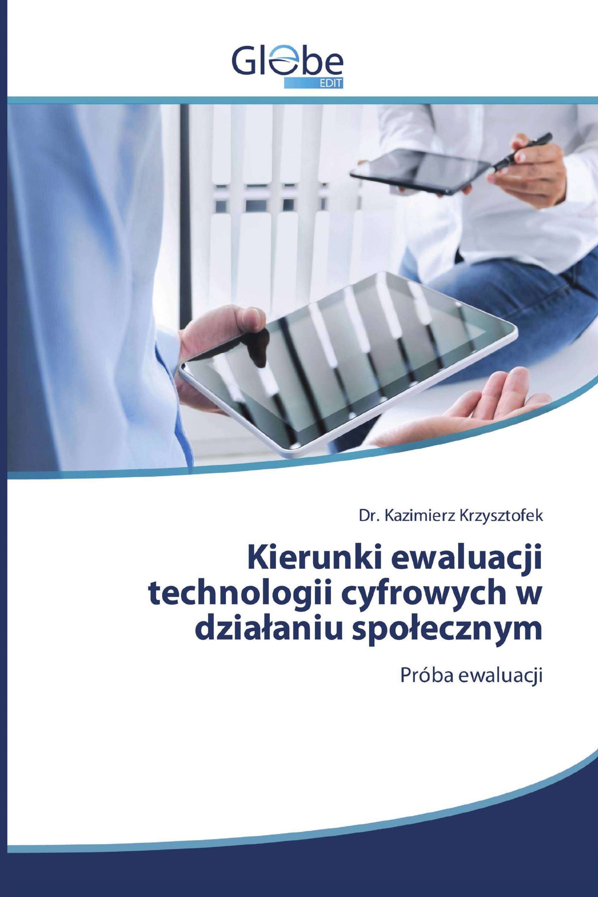 Kierunki ewaluacji technologii cyfrowych w działaniu społecznym