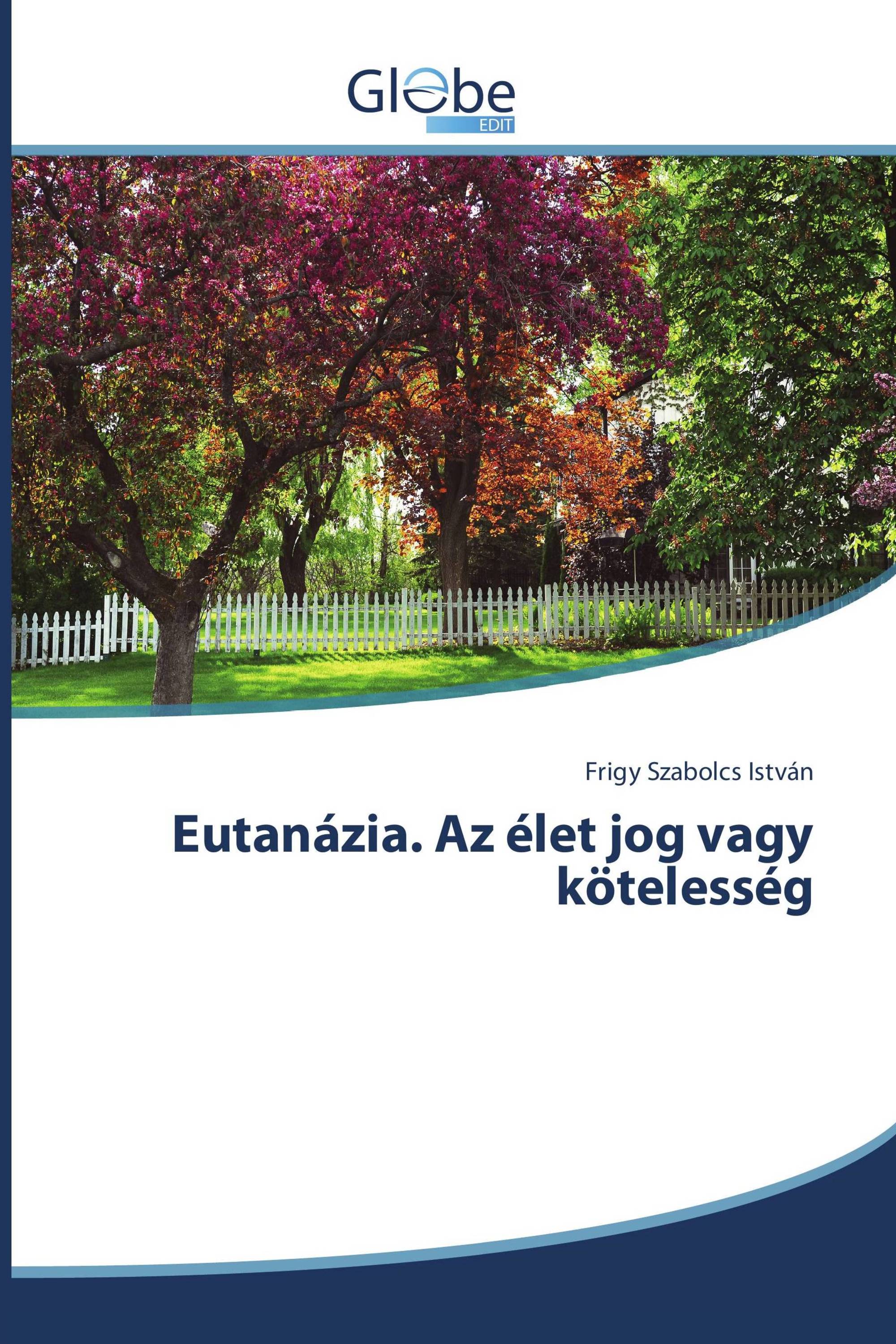 Eutanázia. Az élet jog vagy kötelesség