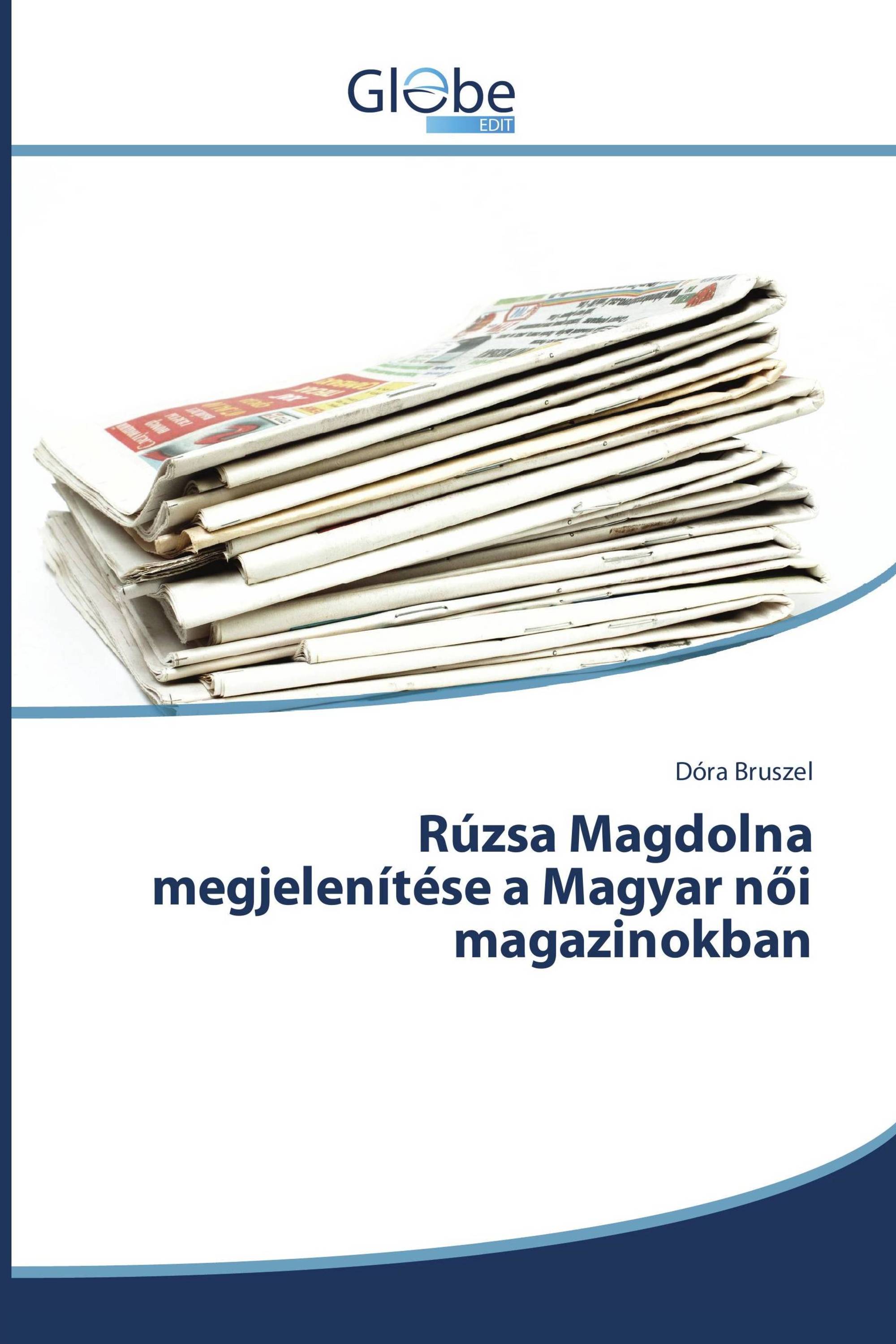 Rúzsa Magdolna megjelenítése a Magyar női magazinokban