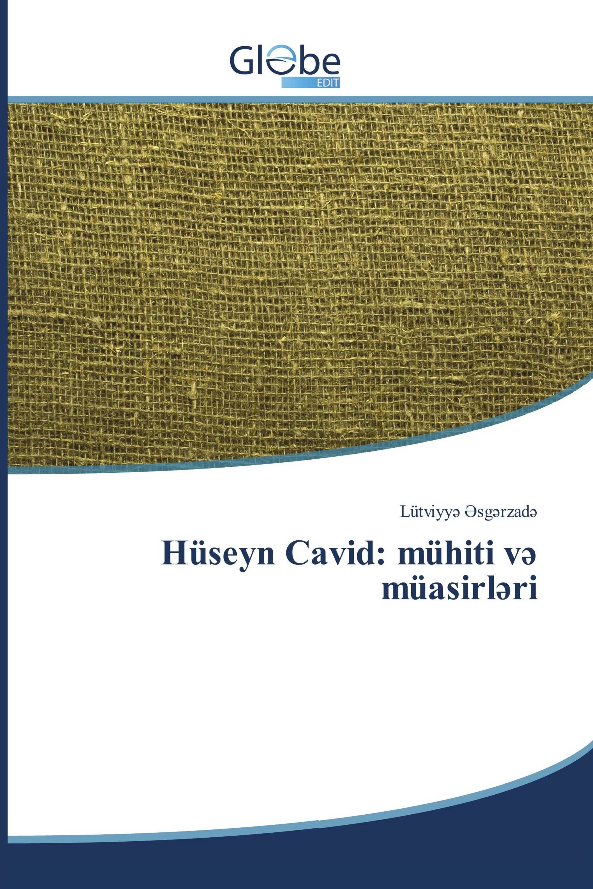 Hüseyn Cavid: mühiti və müasirləri