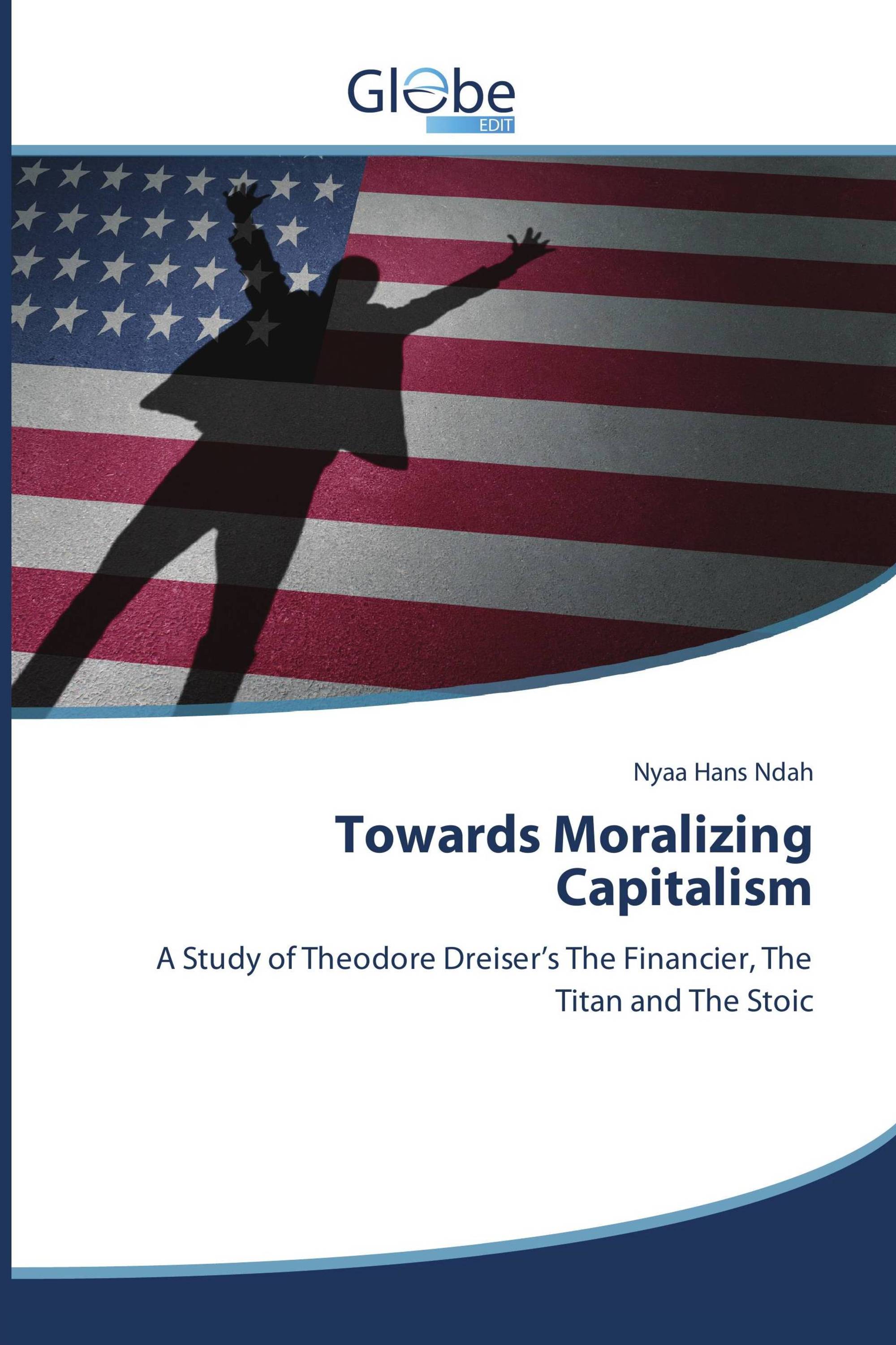 Towards Moralizing Capitalism