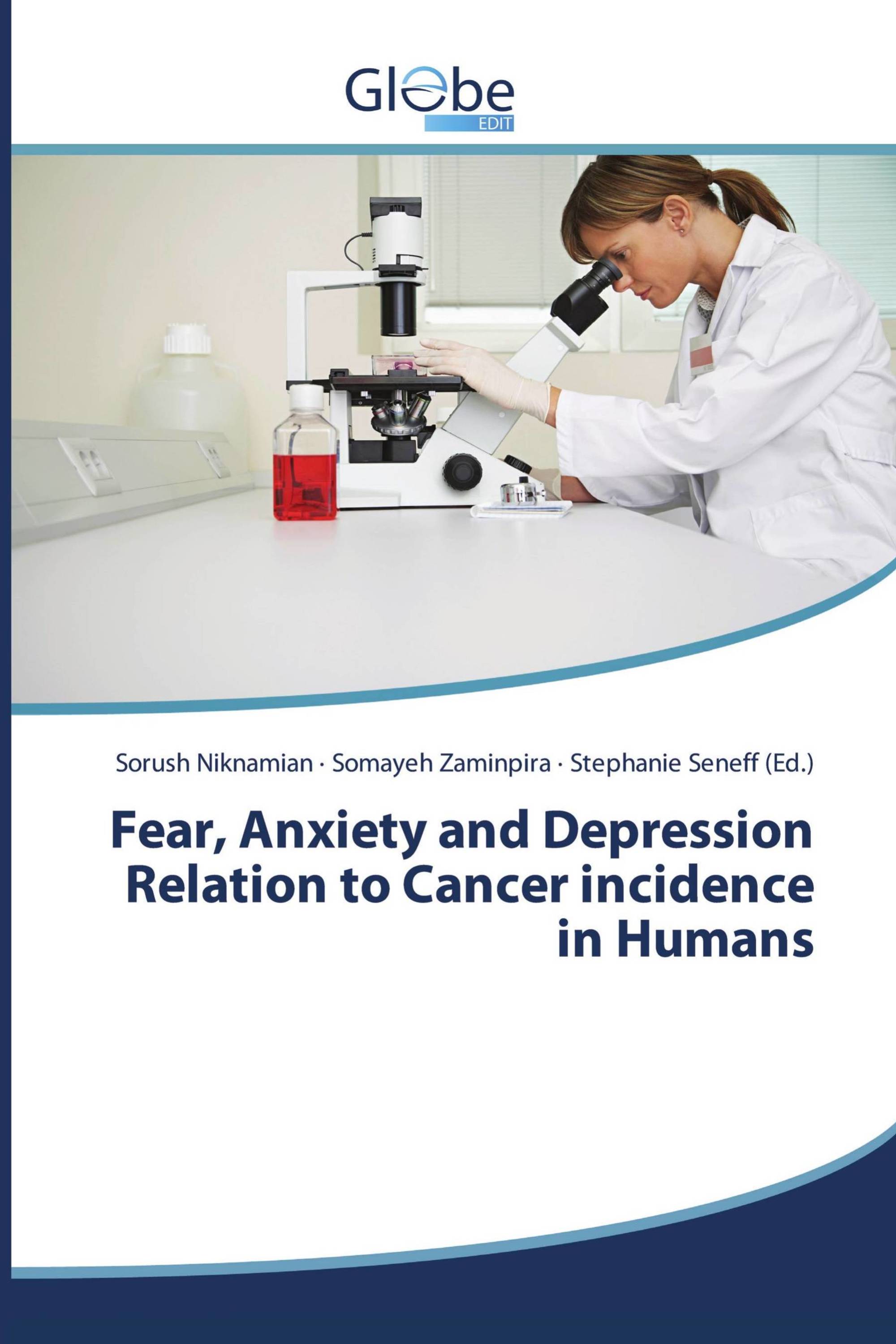 Fear, Anxiety and Depression Relation to Cancer incidence in Humans