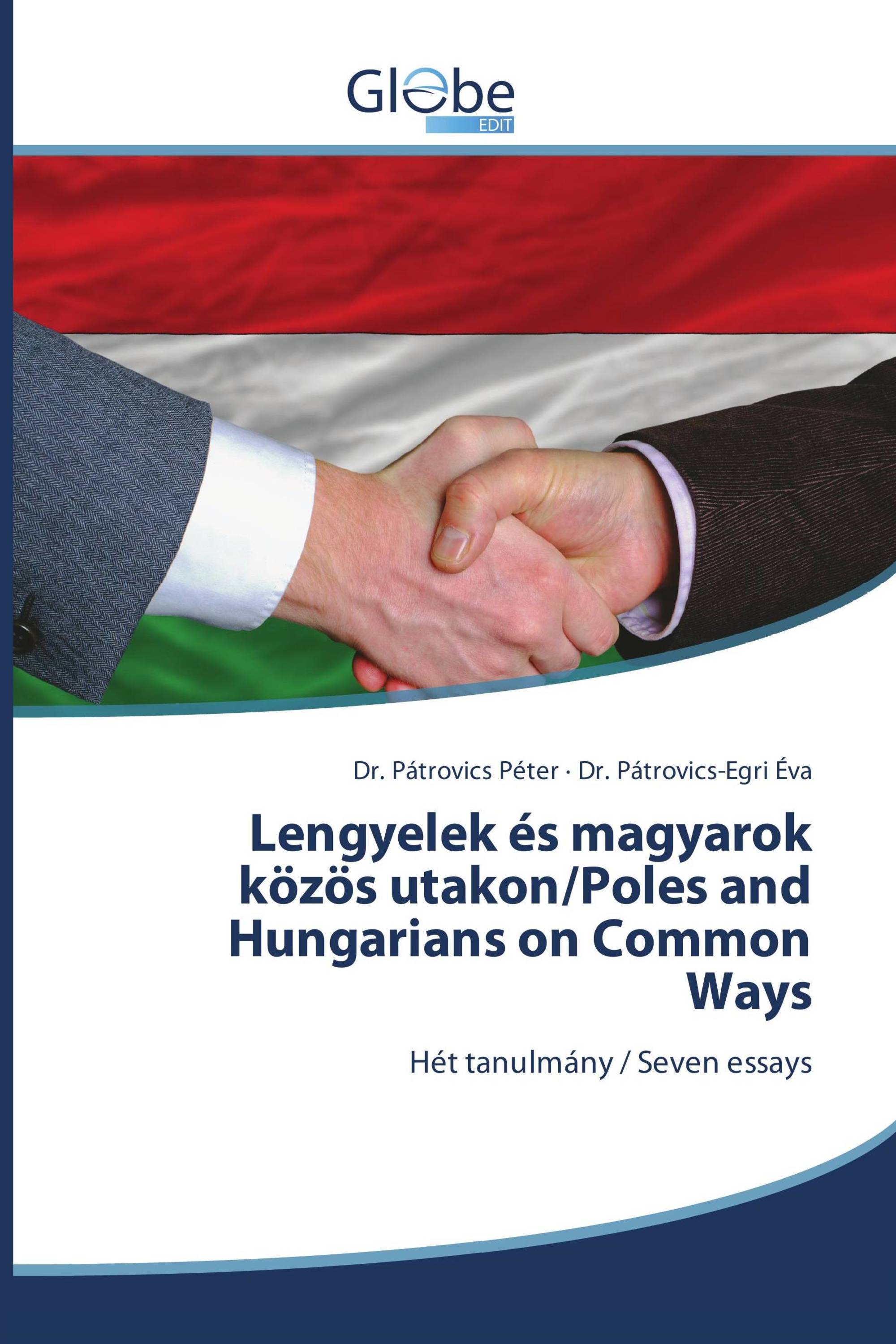 Lengyelek és magyarok közös utakon/Poles and Hungarians on Common Ways