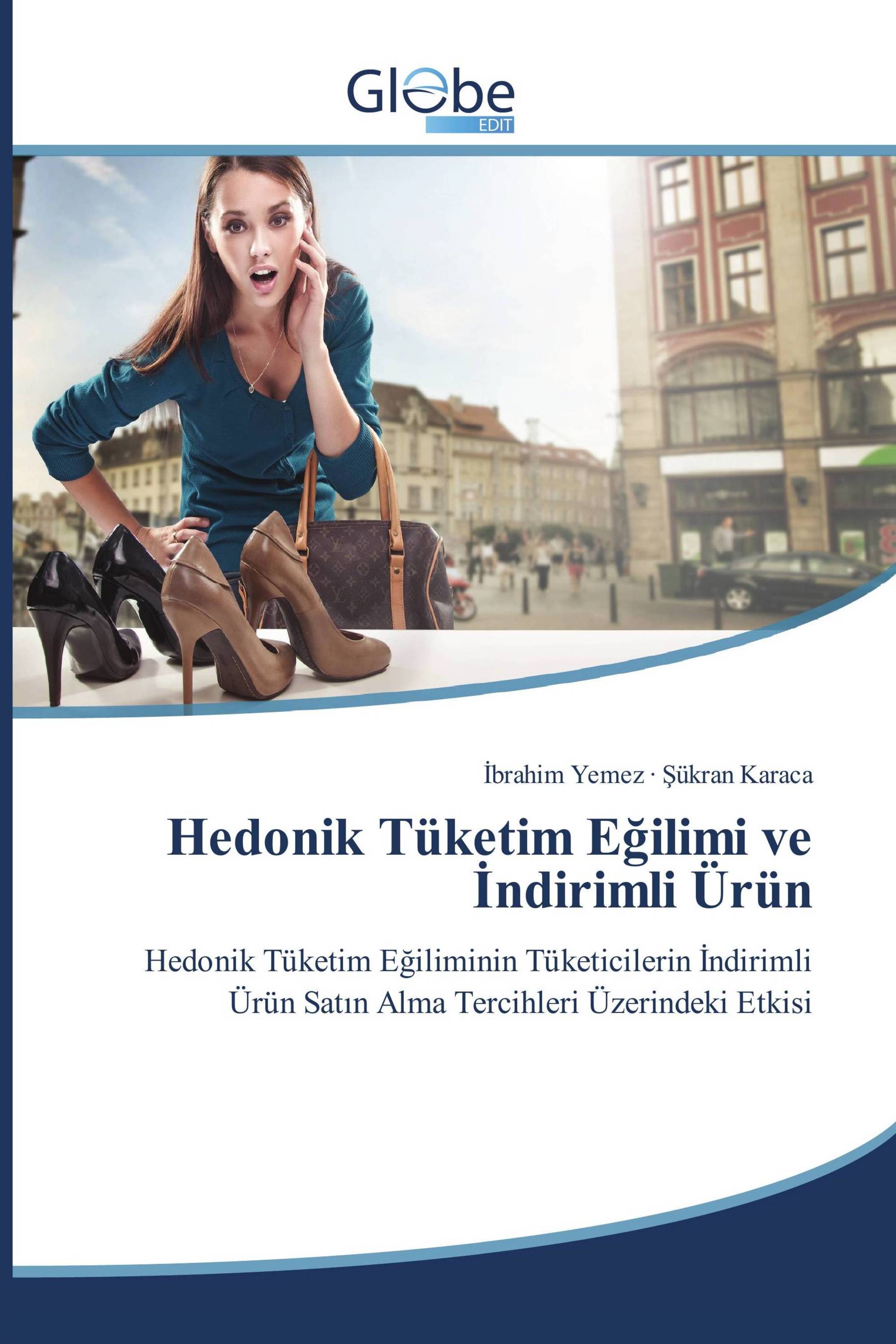 Hedonik Tüketim Eğilimi ve İndirimli Ürün