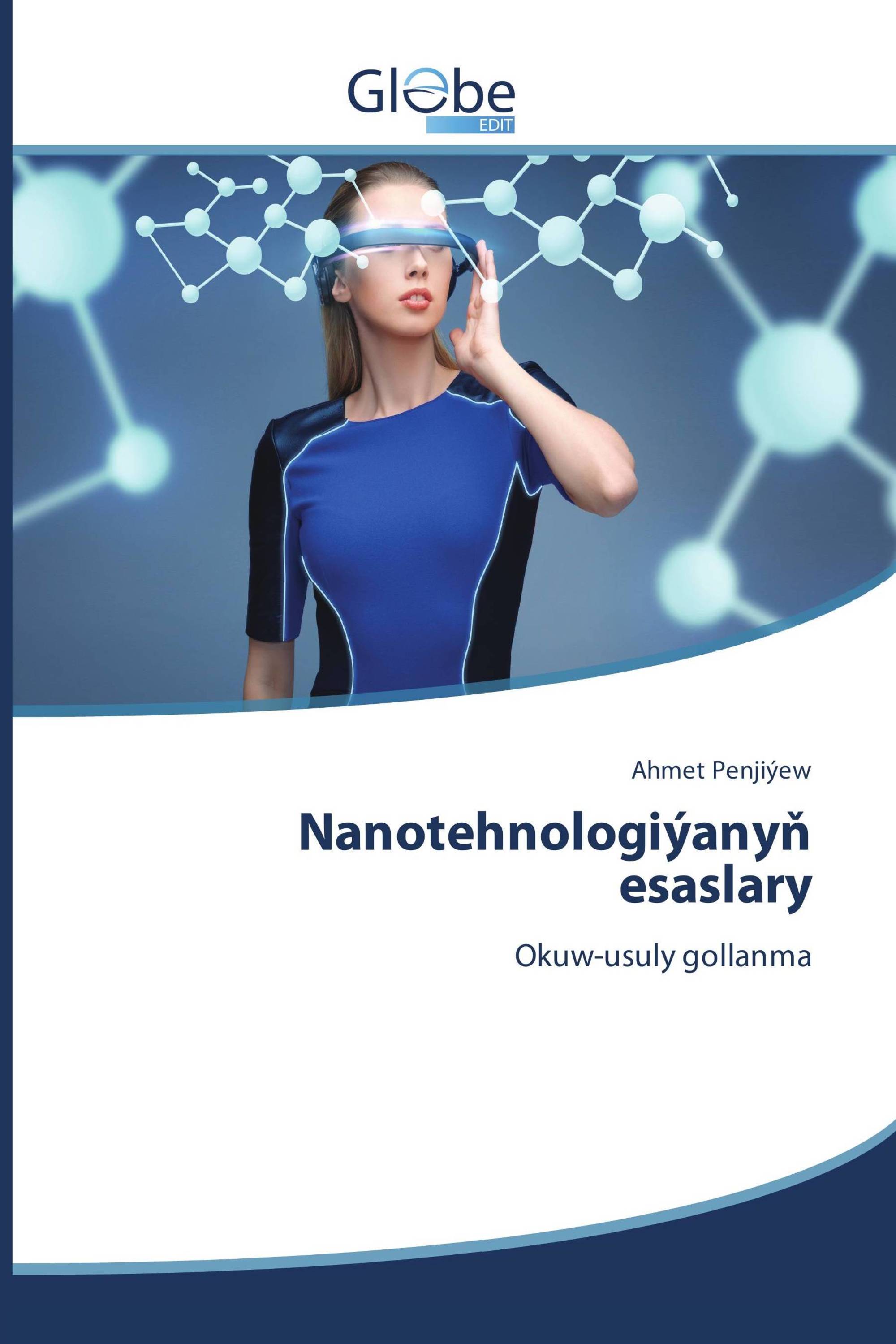 Nanotehnologiýanyň esaslary