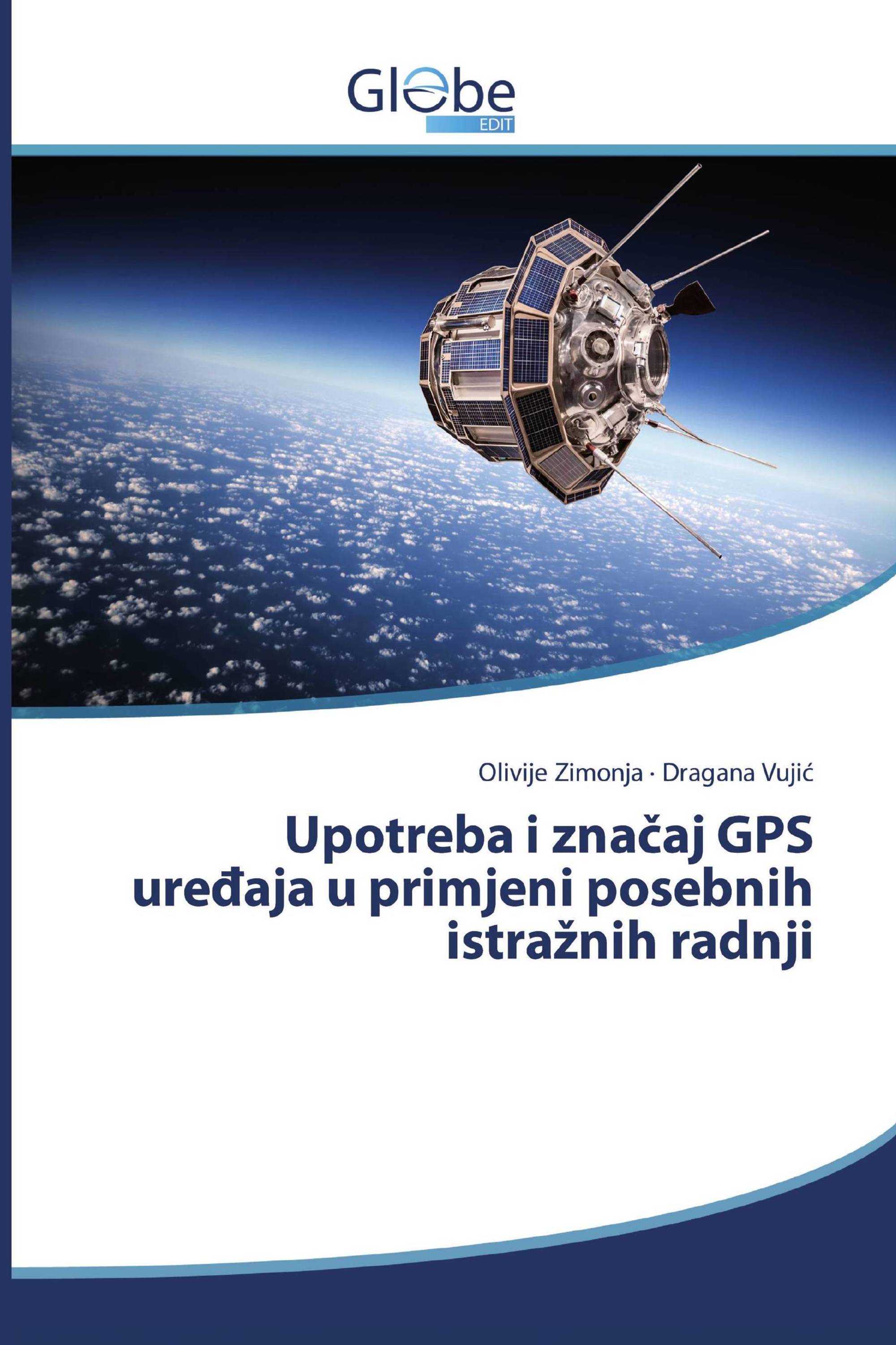 Upotreba i značaj GPS uređaja u primjeni posebnih istražnih radnji