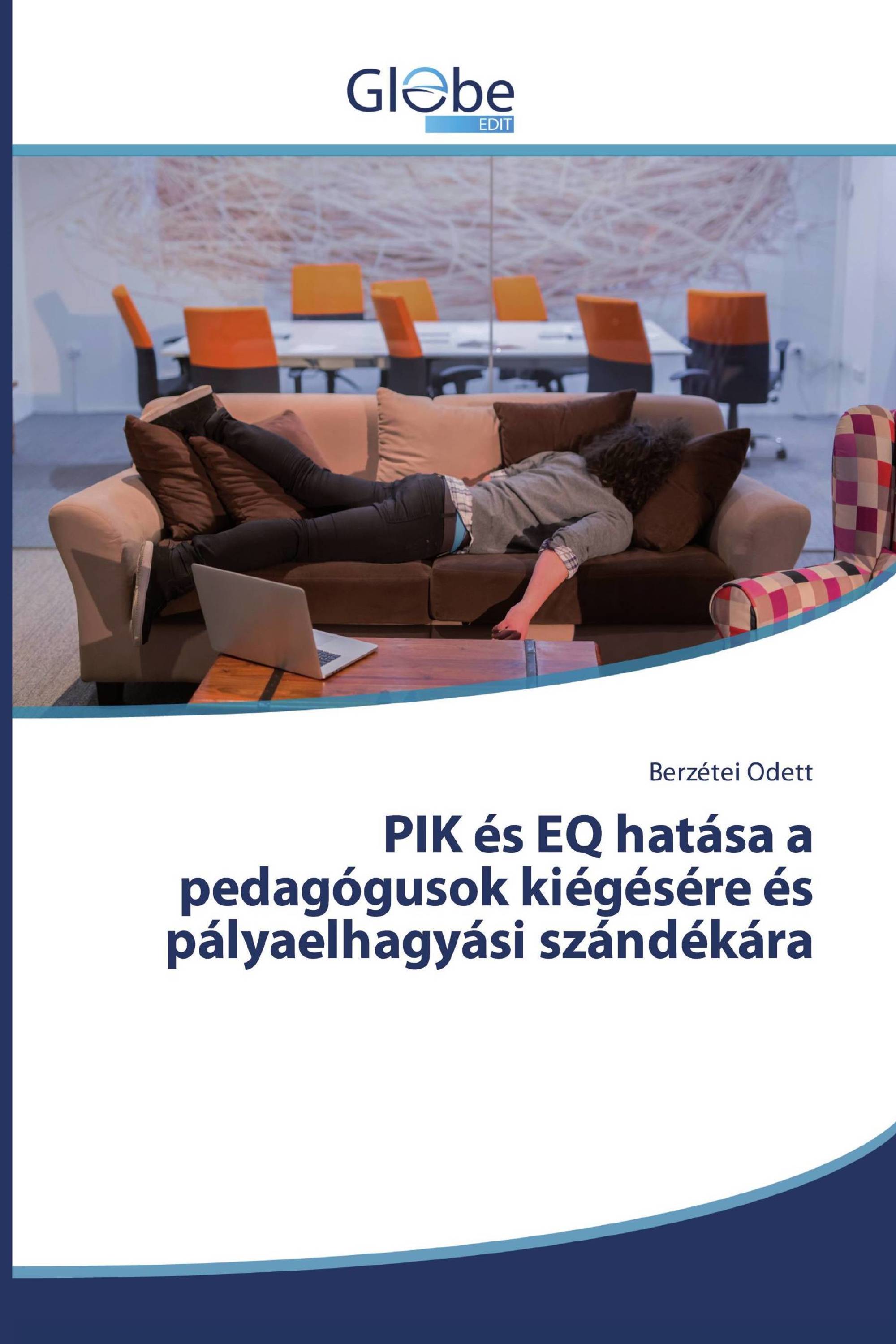 PIK és EQ hatása a pedagógusok kiégésére és pályaelhagyási szándékára