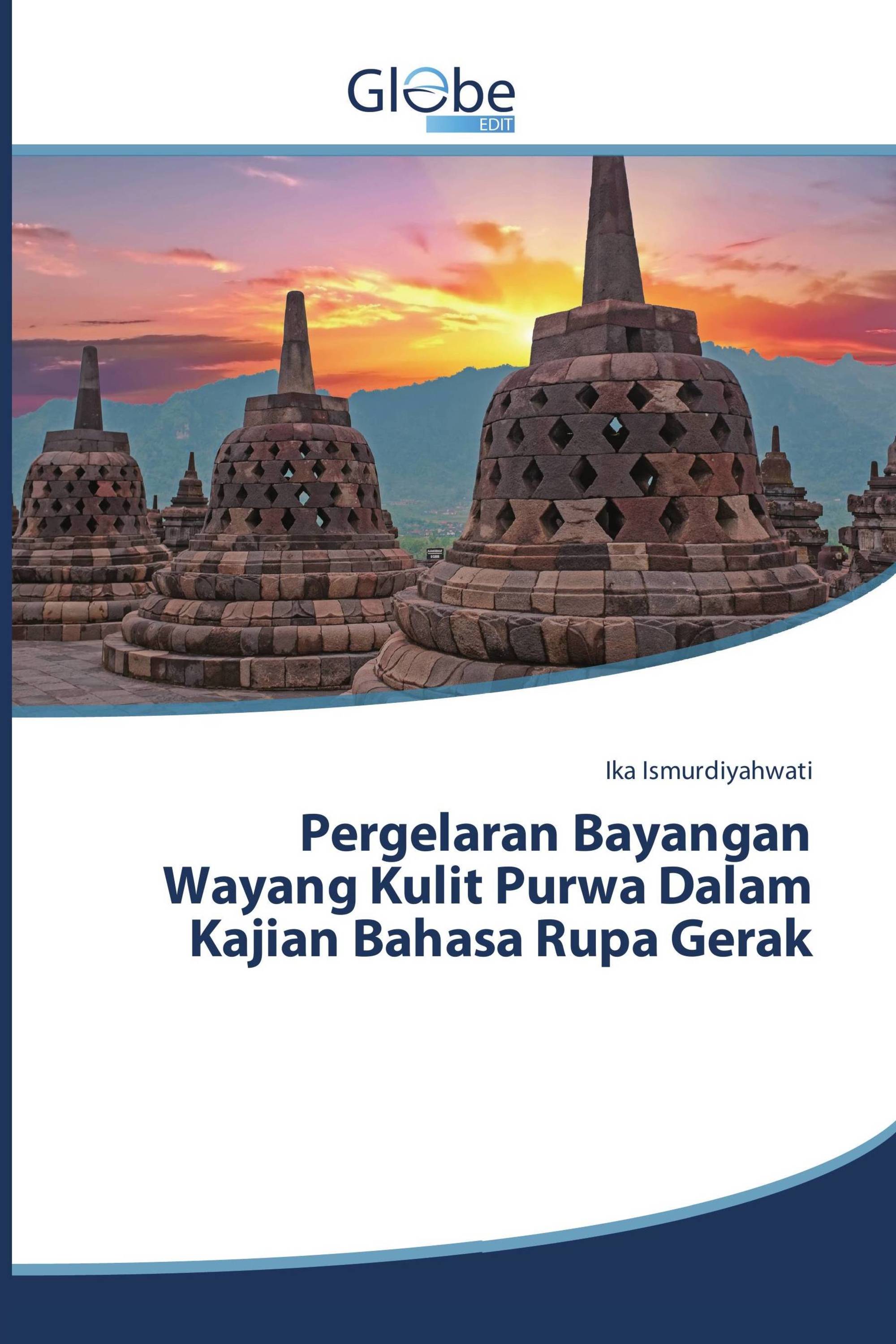 Pergelaran Bayangan Wayang Kulit Purwa Dalam Kajian Bahasa Rupa Gerak