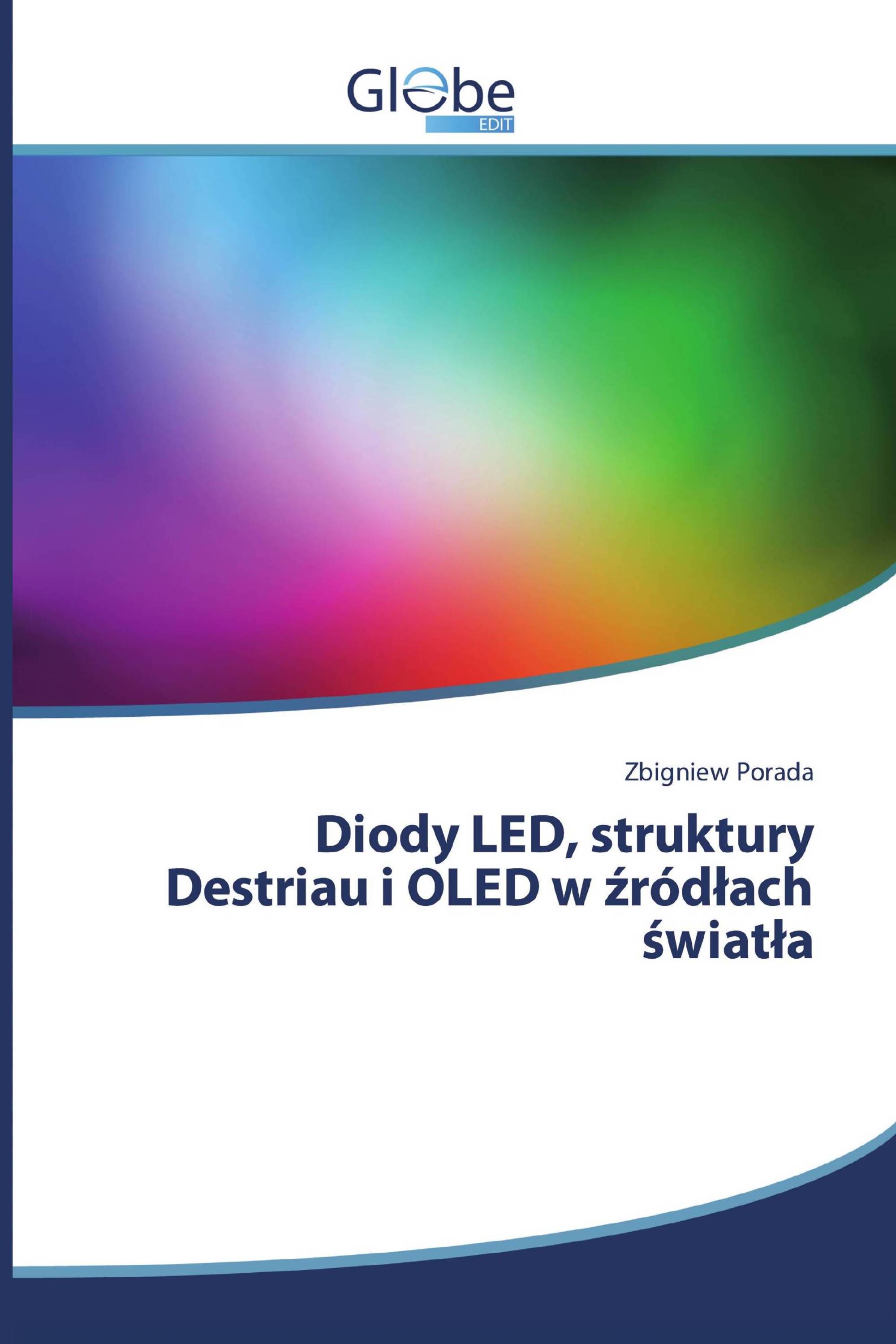 Diody LED, struktury Destriau i OLED w źródłach światła