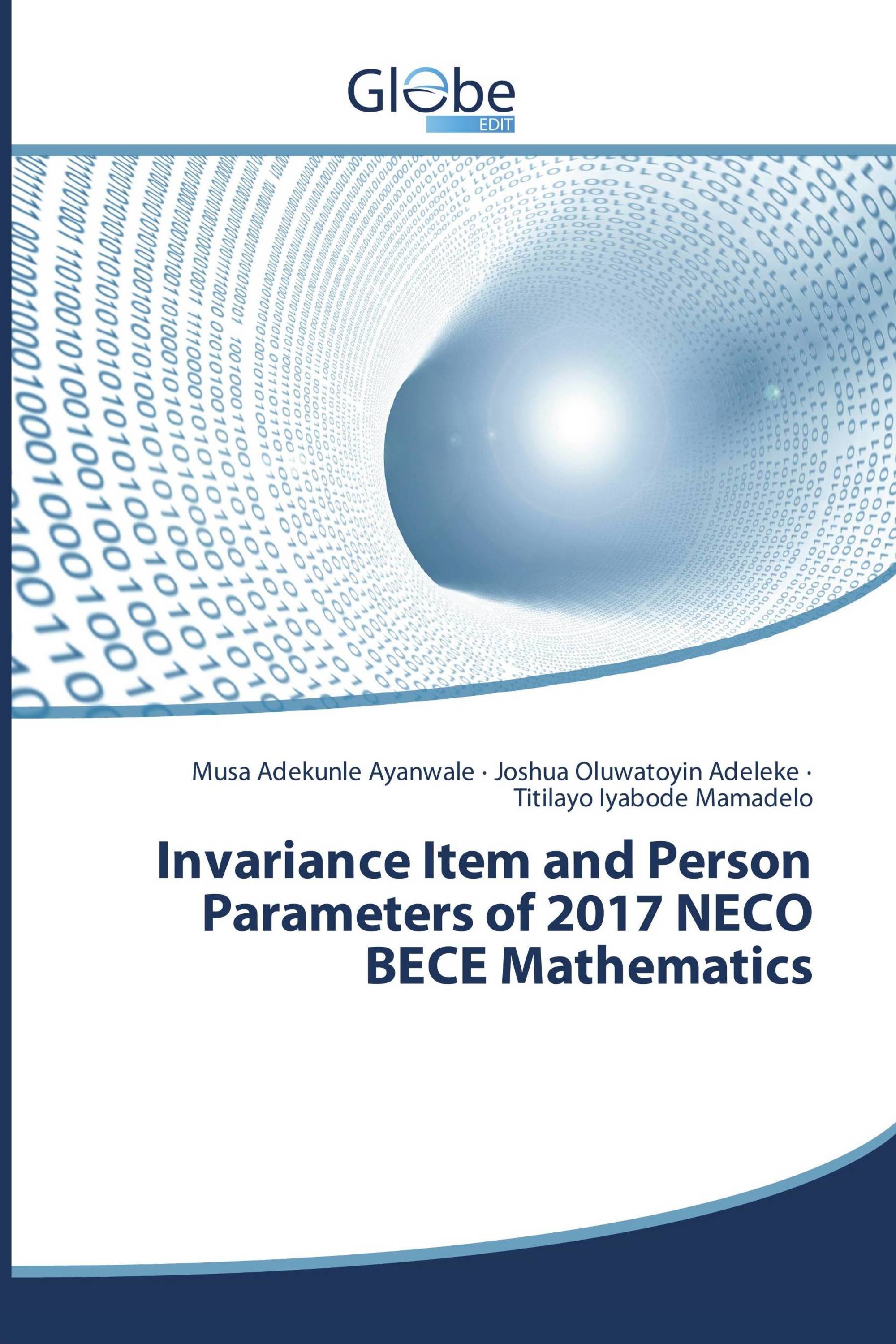 Invariance Item and Person Parameters of 2017 NECO BECE Mathematics