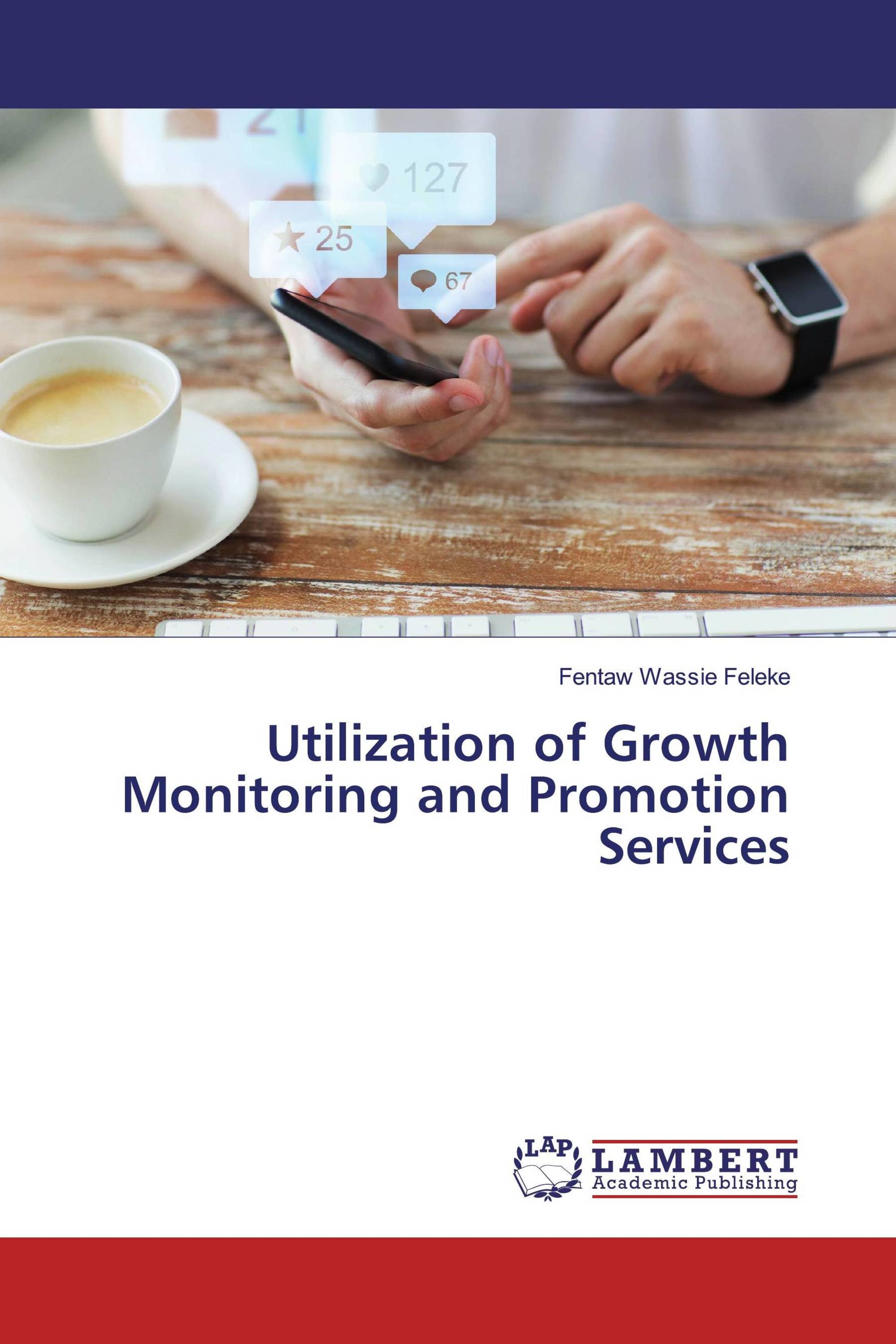 Utilization of Growth Monitoring and Promotion Services