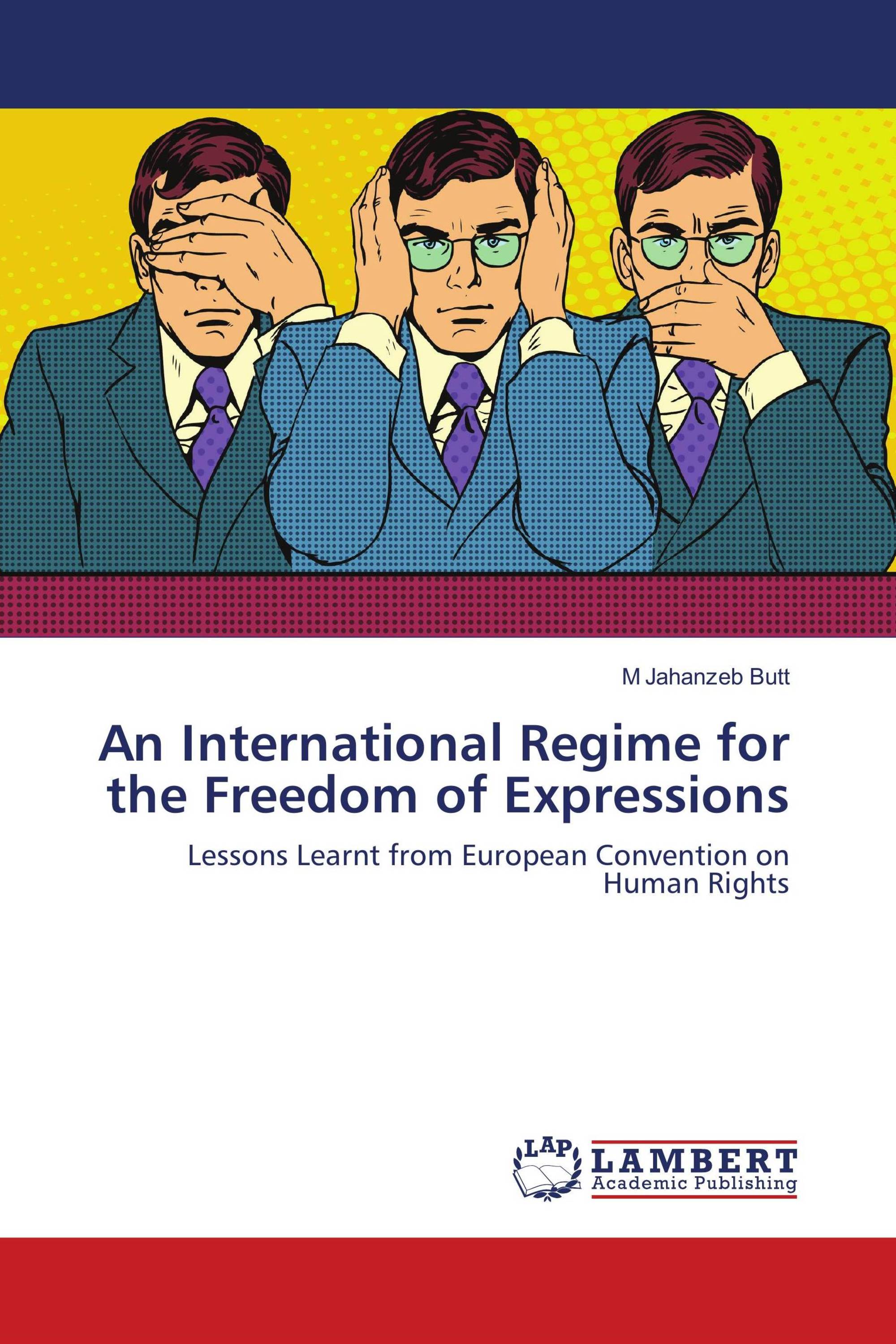 An International Regime for the Freedom of Expressions