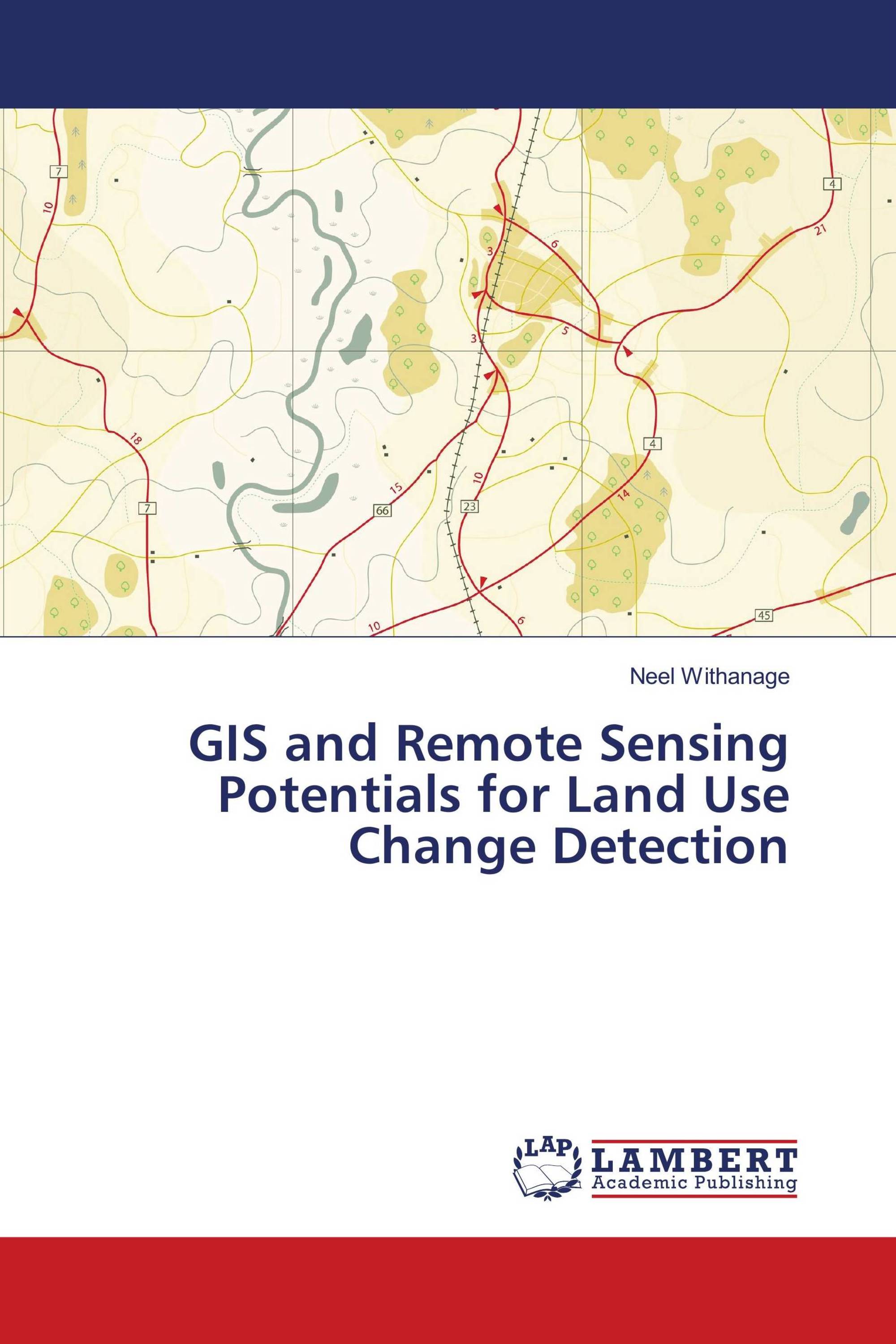 GIS And Remote Sensing Potentials For Land Use Change Detection / 978 ...