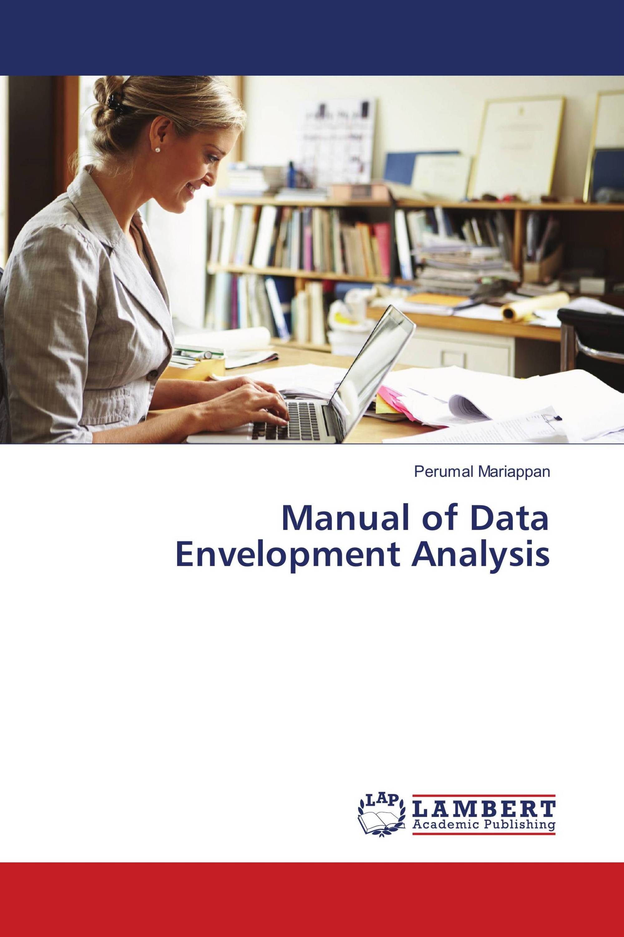 Manual of Data Envelopment Analysis