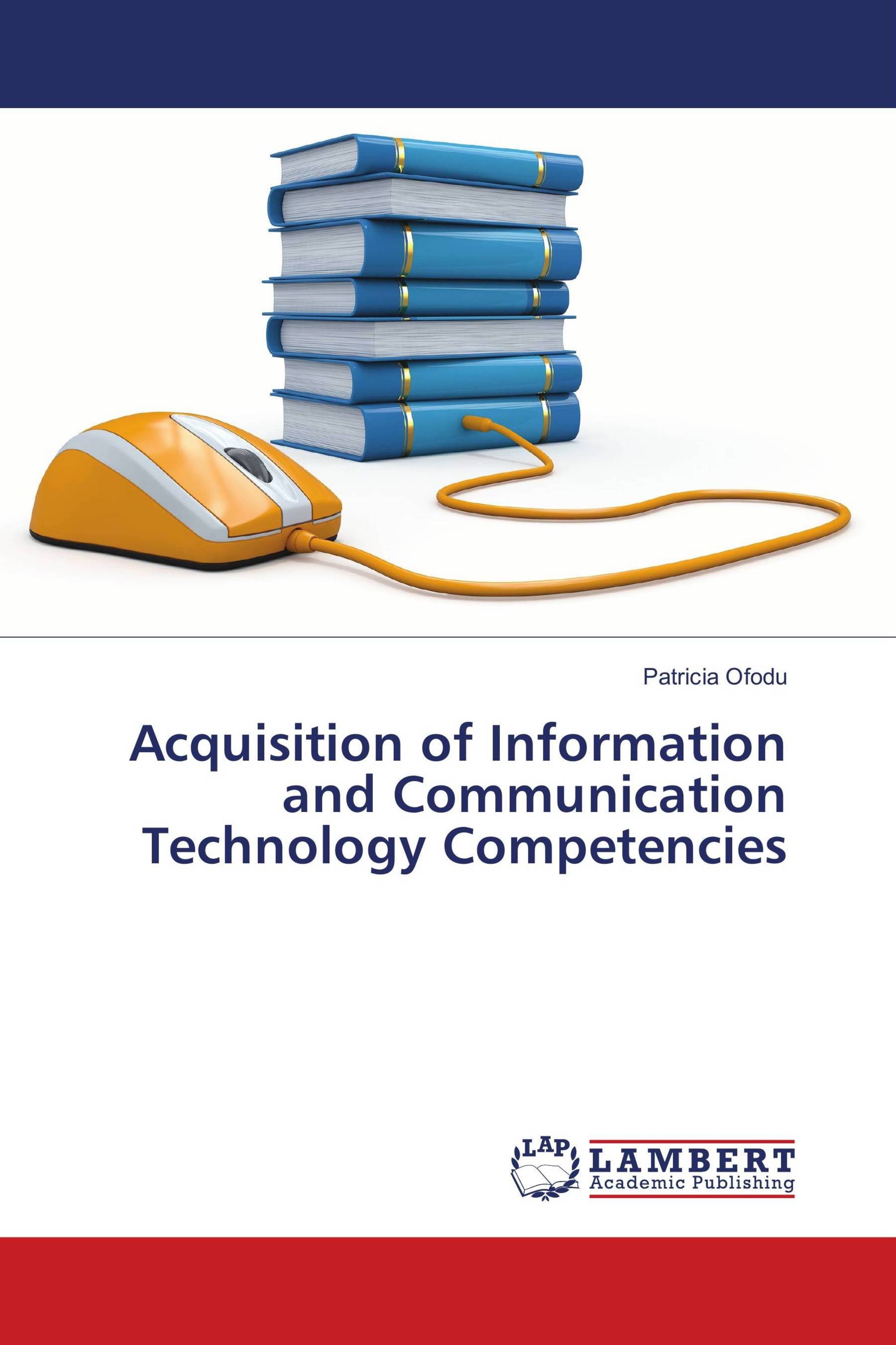 Acquisition of Information and Communication Technology Competencies