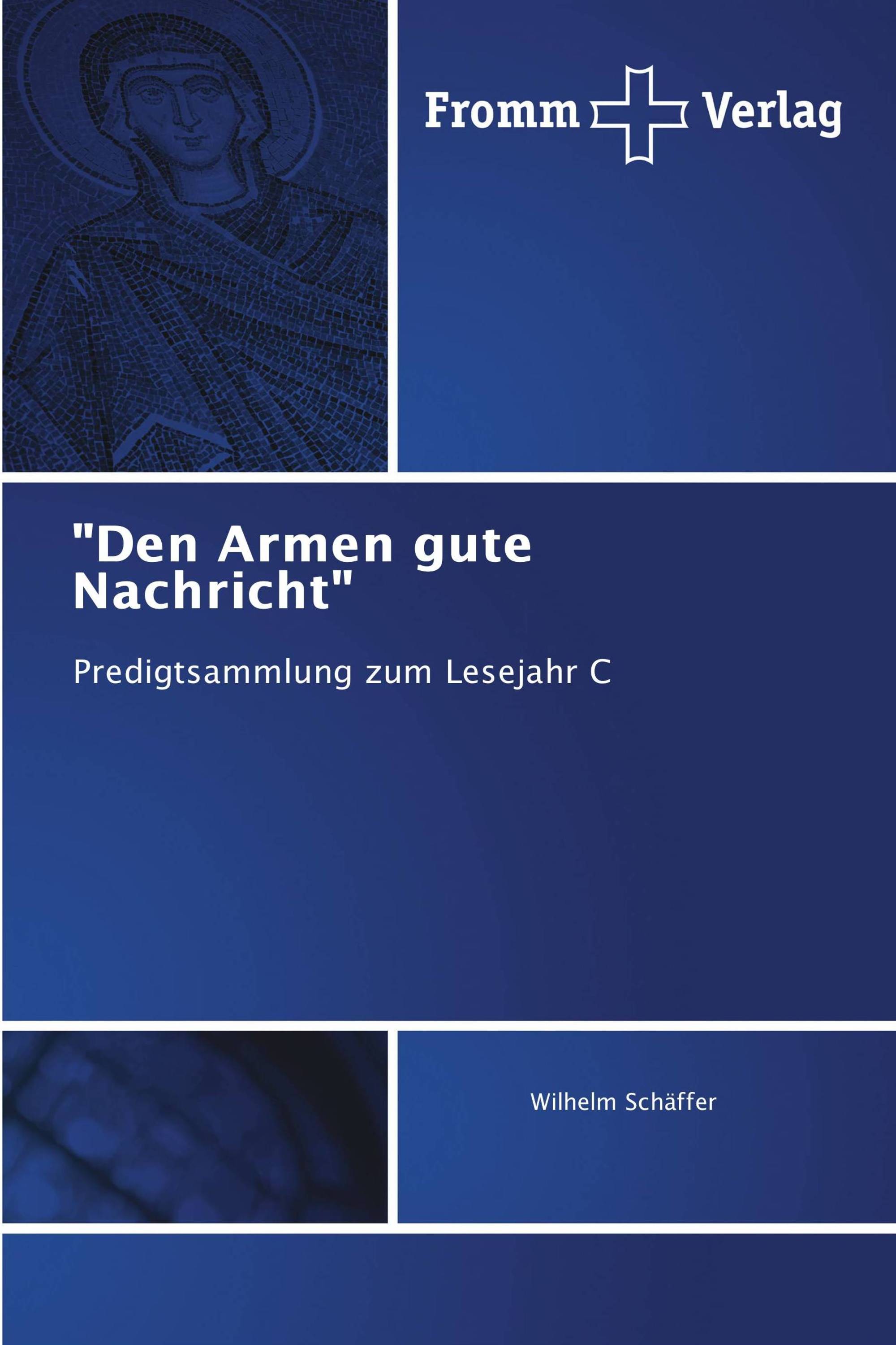 "Den Armen gute Nachricht"