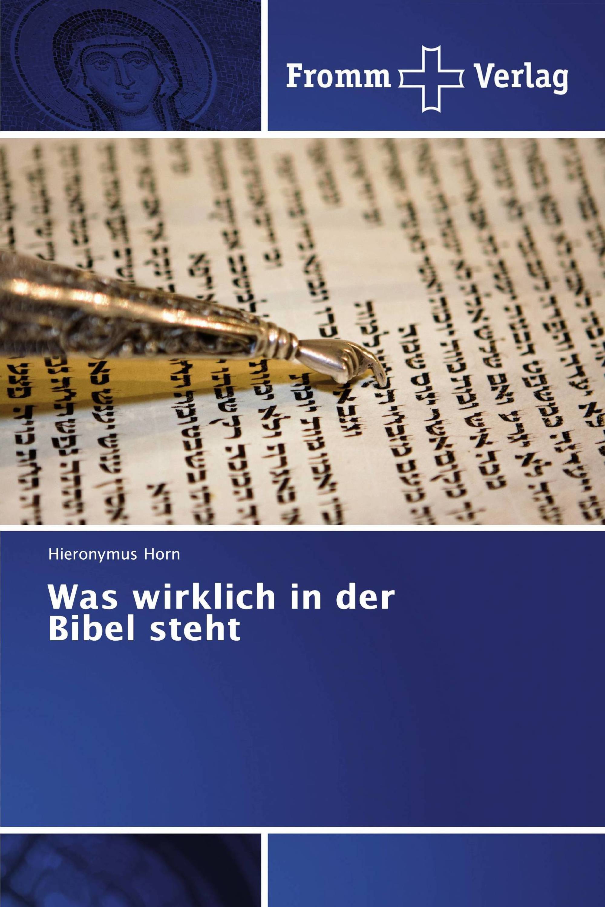 Was wirklich in der Bibel steht