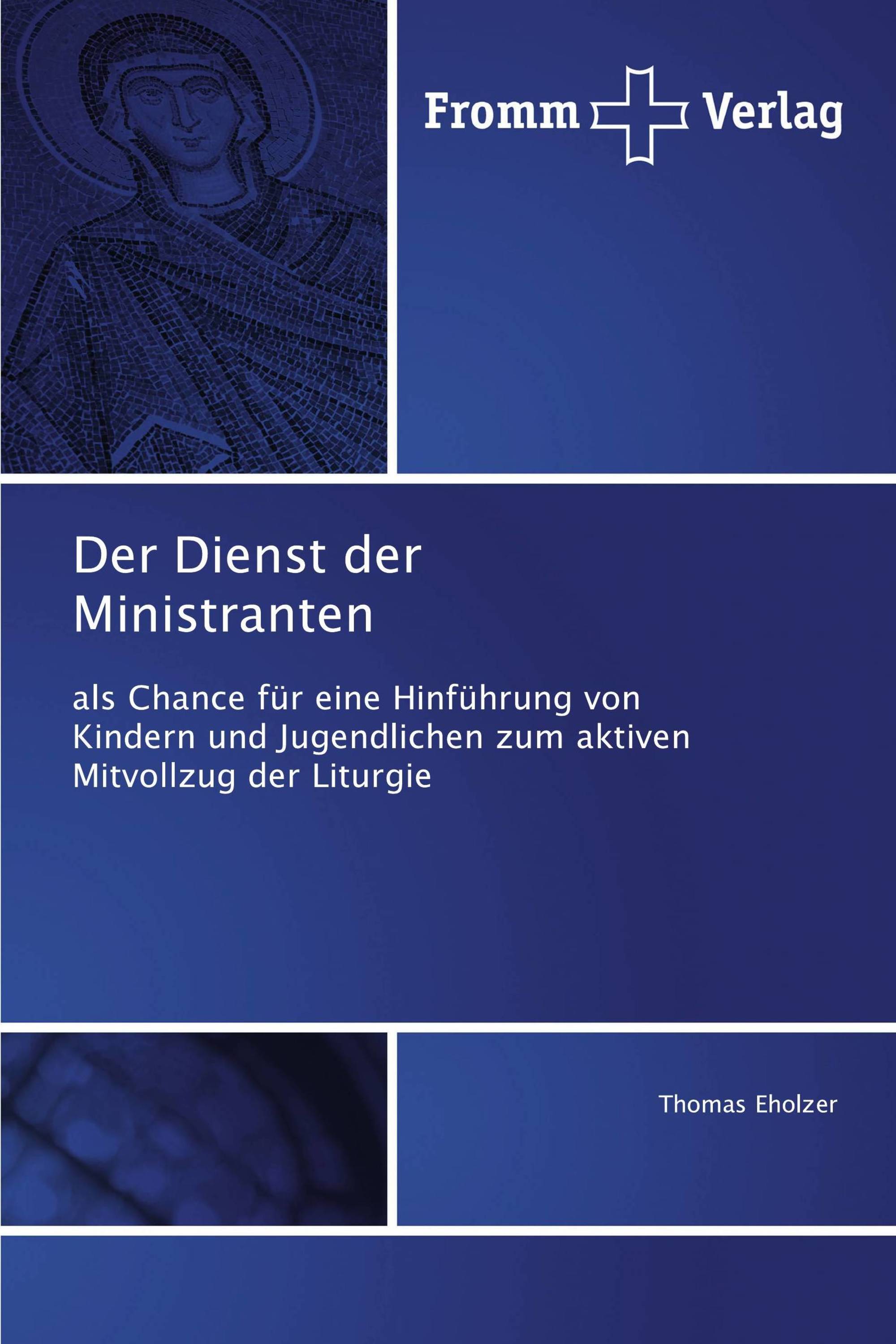 Der Dienst der Ministranten