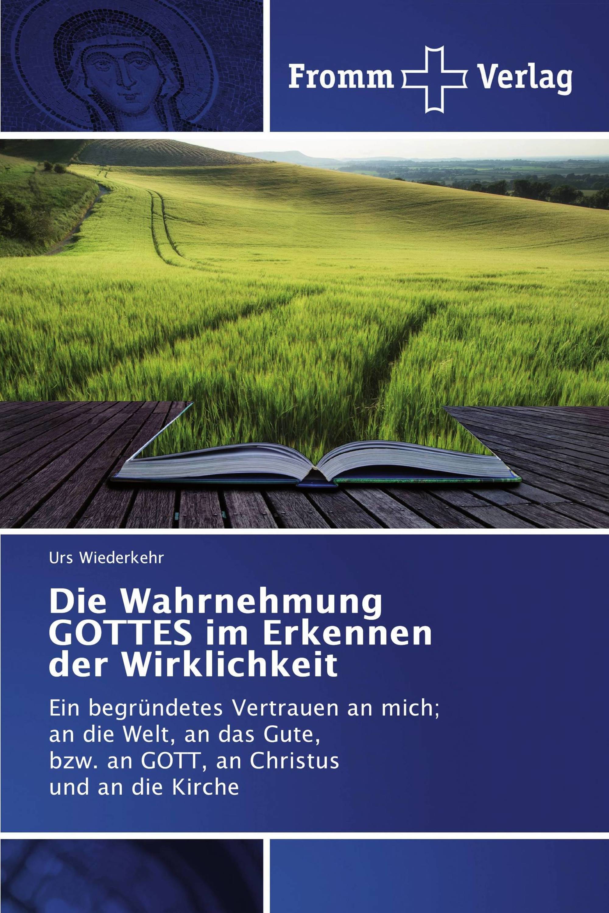 Die Wahrnehmung GOTTES im Erkennen der Wirklichkeit