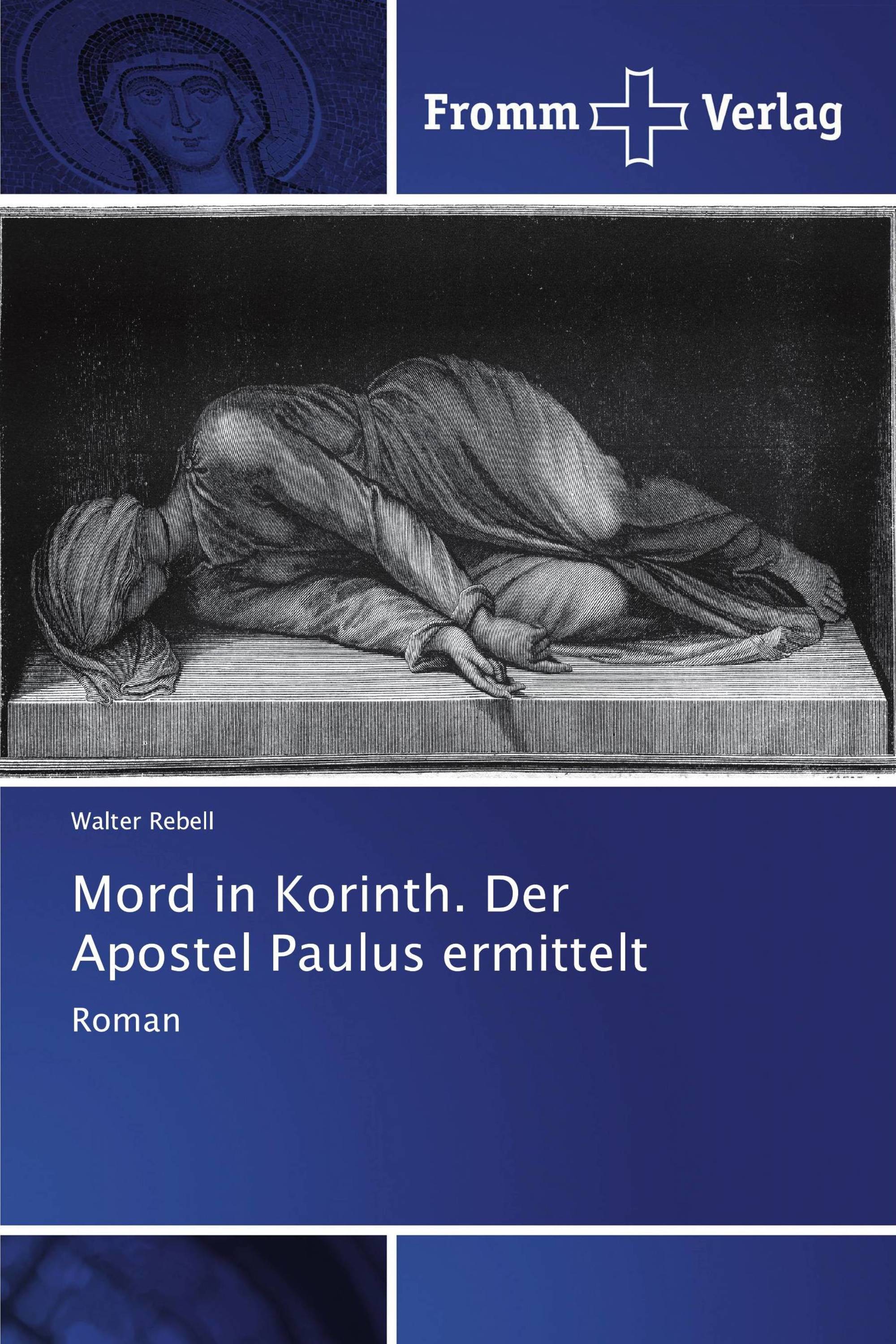 Mord in Korinth. Der Apostel Paulus ermittelt