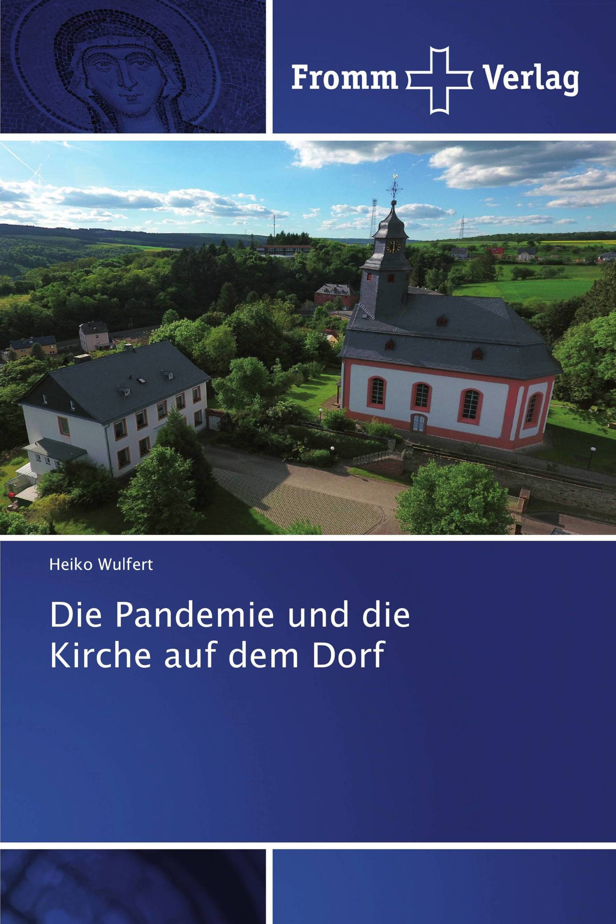 Die Pandemie und die Kirche auf dem Dorf