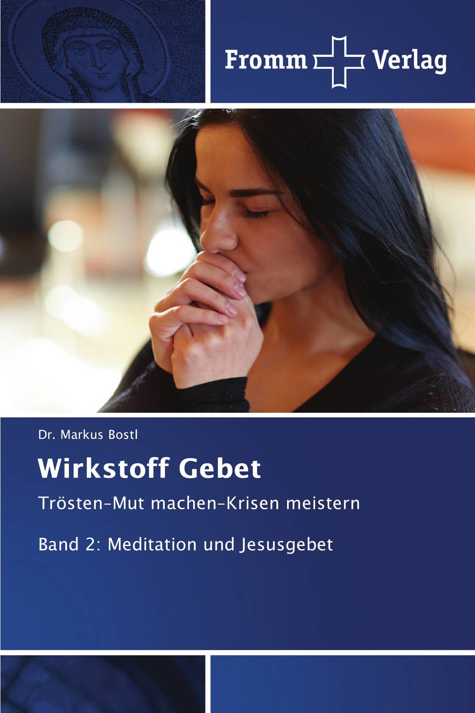 Wirkstoff Gebet