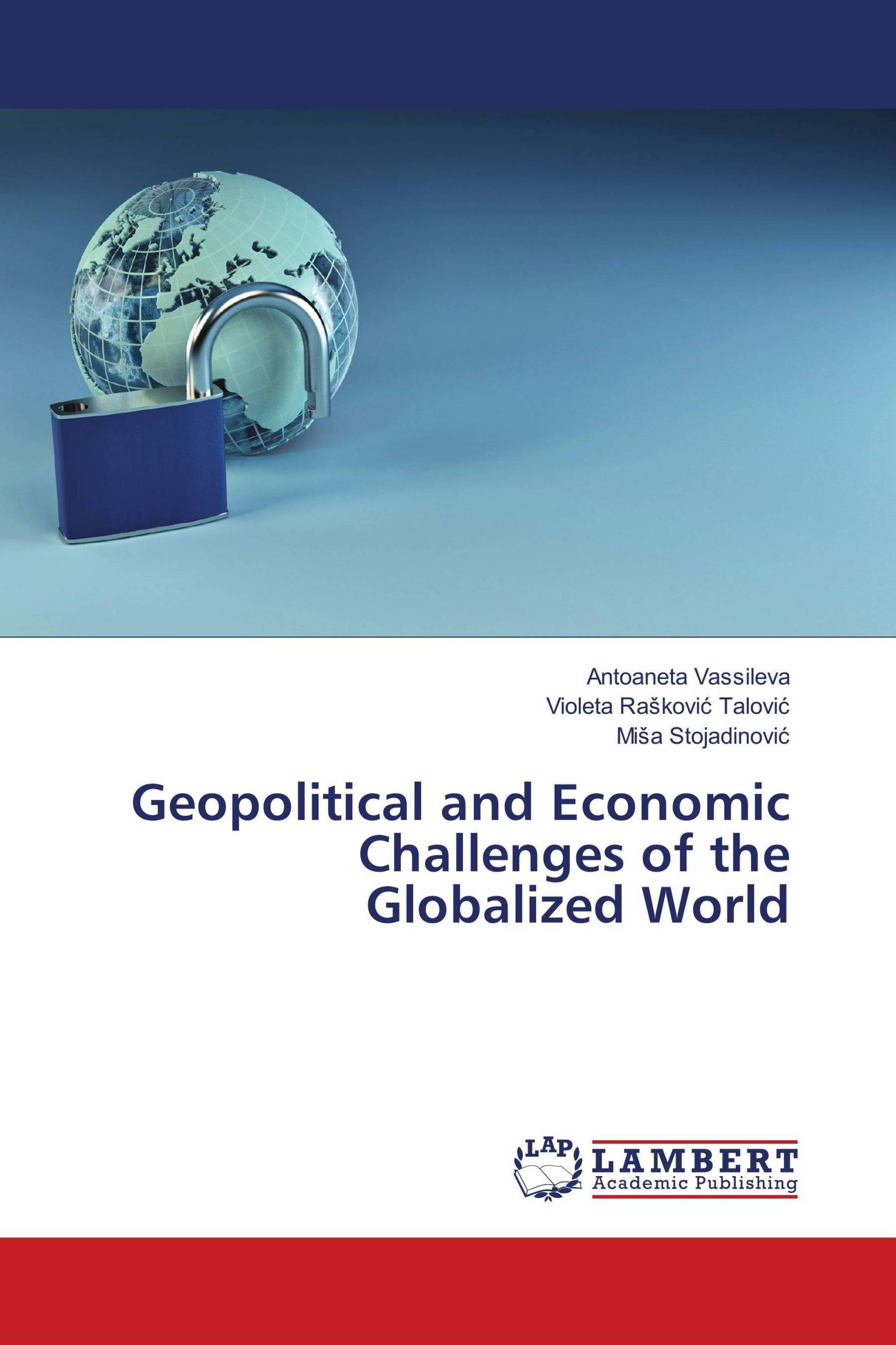 Geopolitical and Economic Challenges of the Globalized World