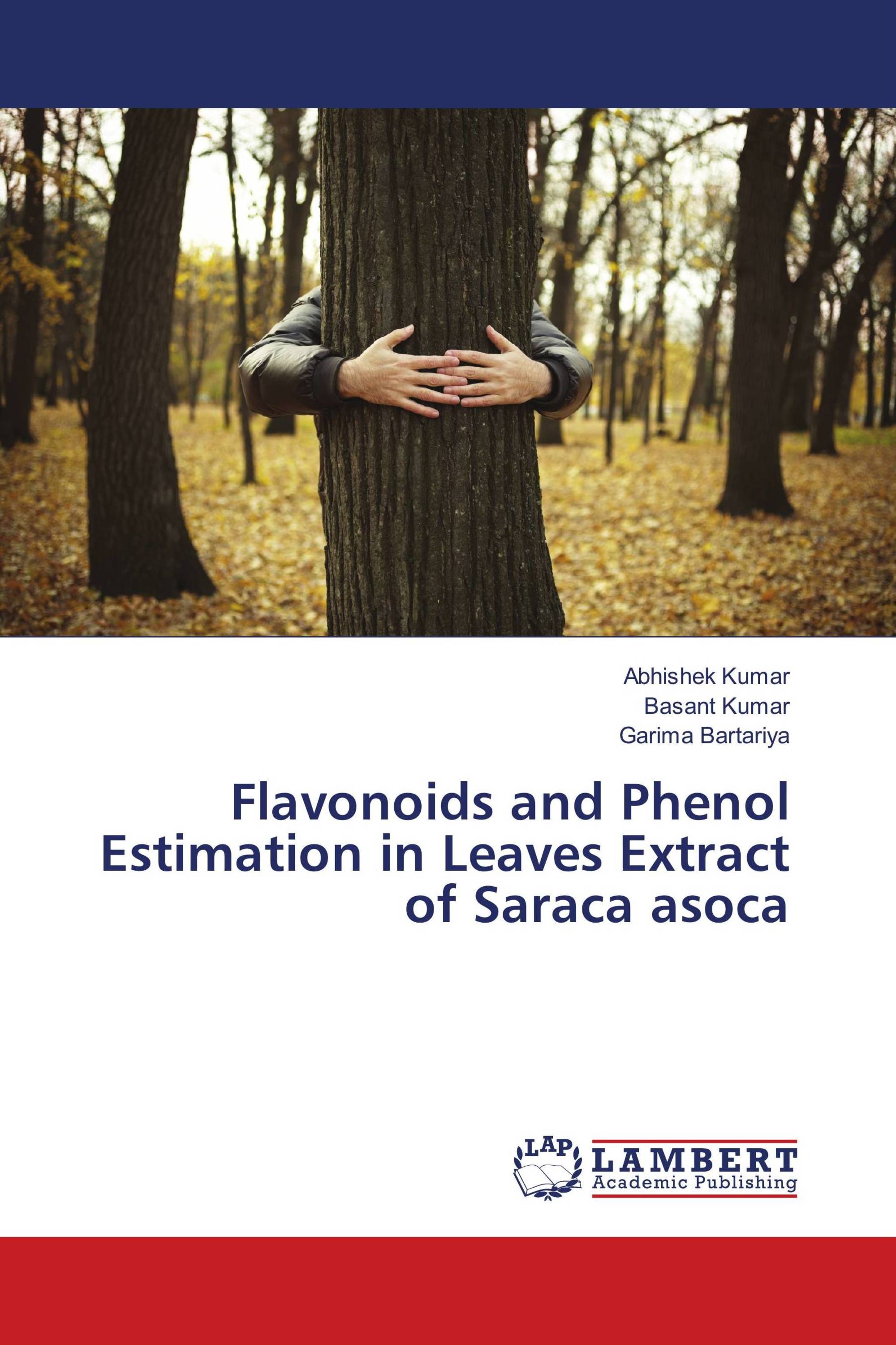 Flavonoids and Phenol Estimation in Leaves Extract of Saraca Asoca