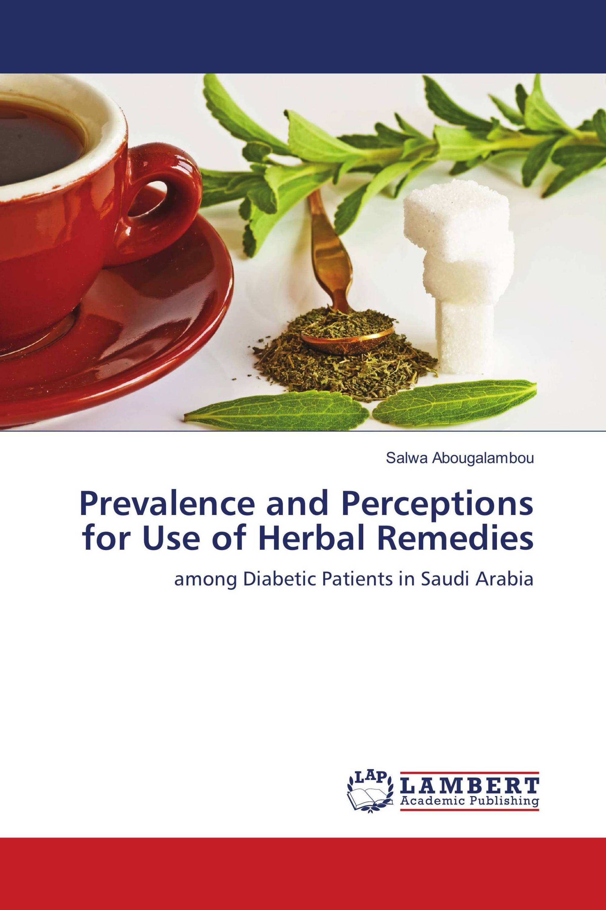 Prevalence and Perceptions for Use of Herbal Remedies