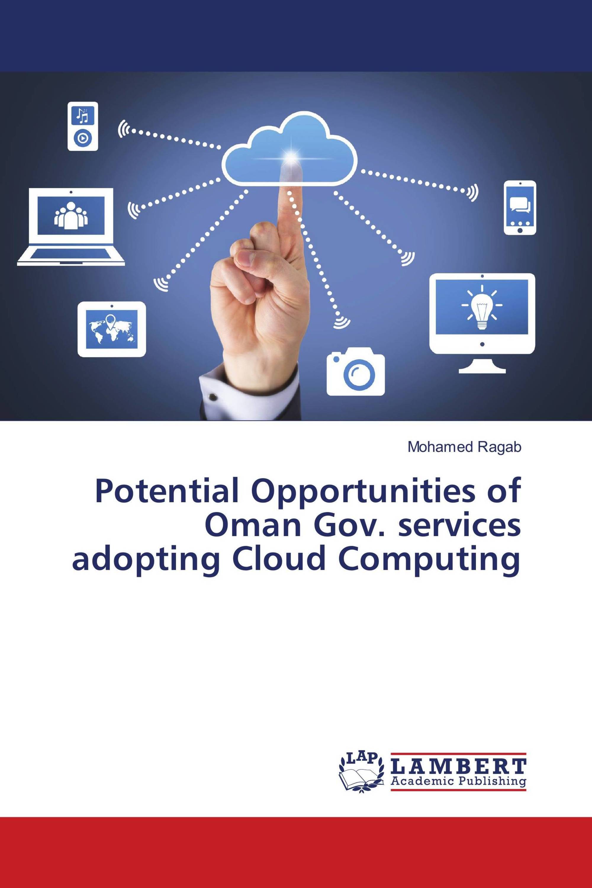 Potential Opportunities of Oman Gov. services adopting Cloud Computing