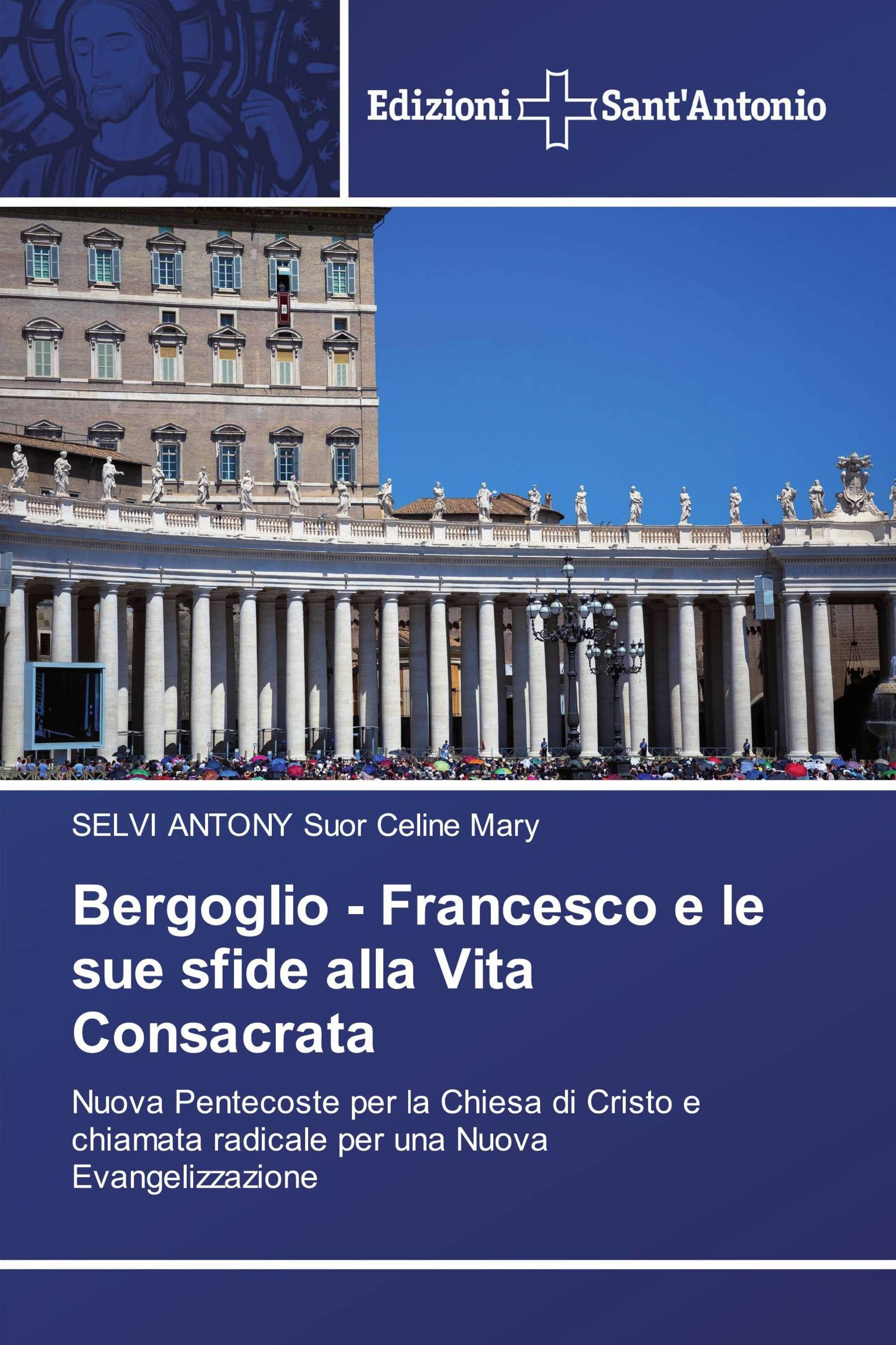 Bergoglio - Francesco e le sue sfide alla Vita Consacrata